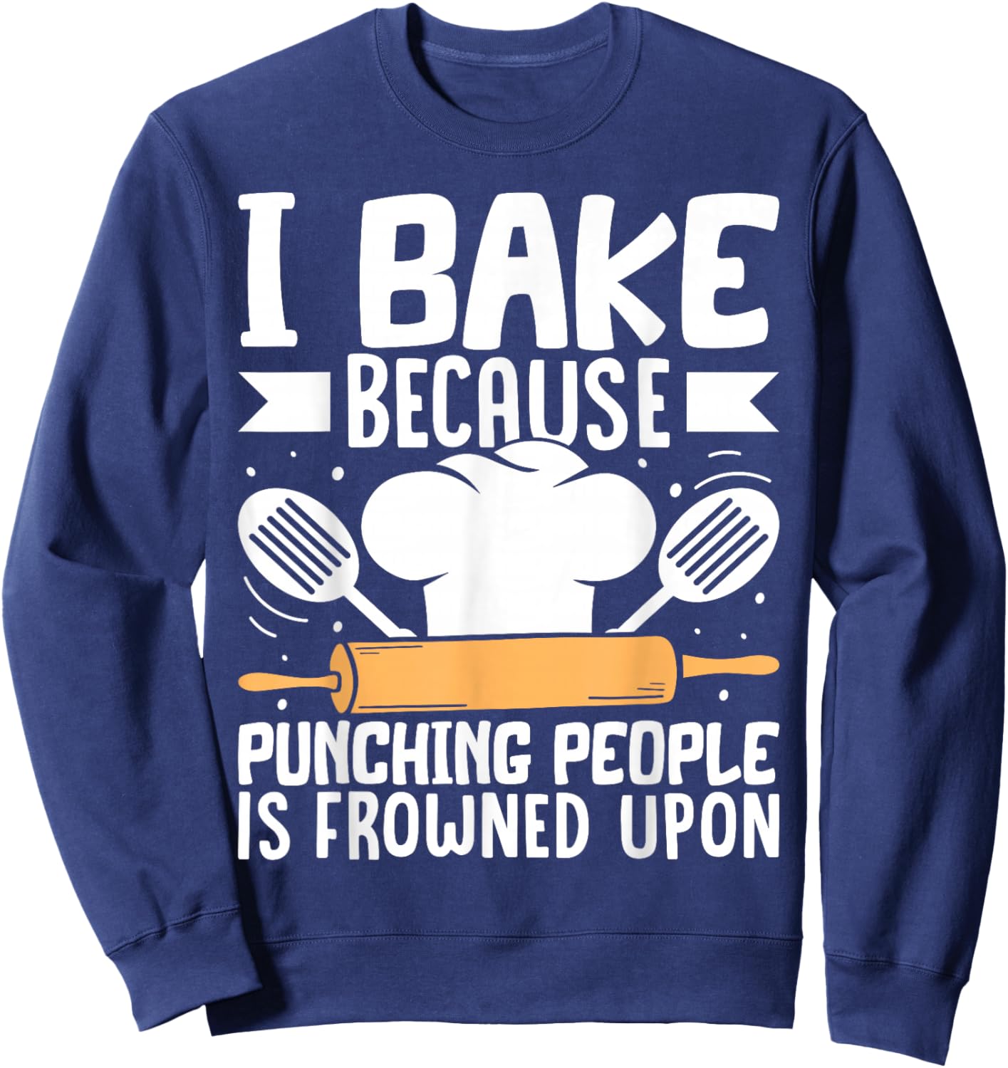 Baking Lover Baker & Cupcake Pastry Chef Bakery Sweatshirt - Sweatshirt | Navy