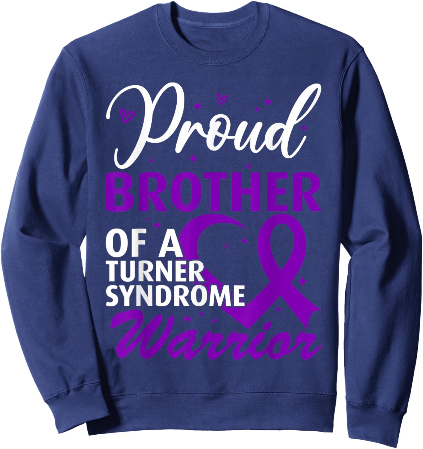 Turner Syndrome Awareness Brother Sweatshirt - Sweatshirt | Navy