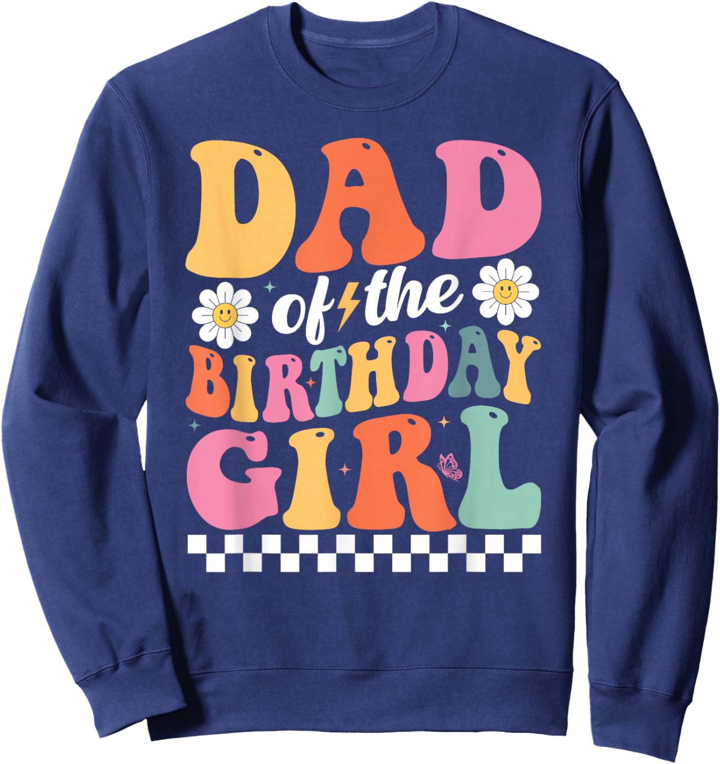 Groovy Dad of The Birthday Girl Family Matching Bday Party Sweatshirt - Sweatshirt | Navy