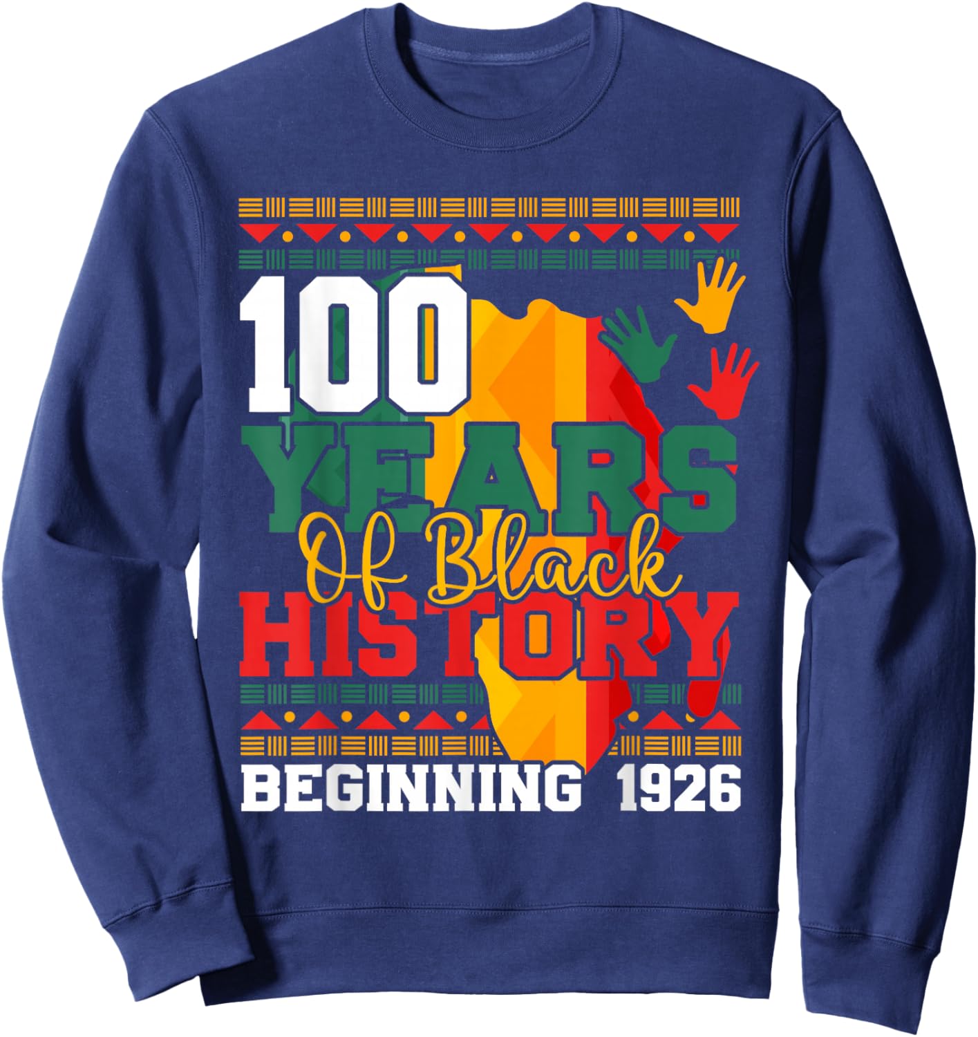 100 Years of Black History 1926 2026 Centennial Teacher Sweatshirt - Sweatshirt | Navy