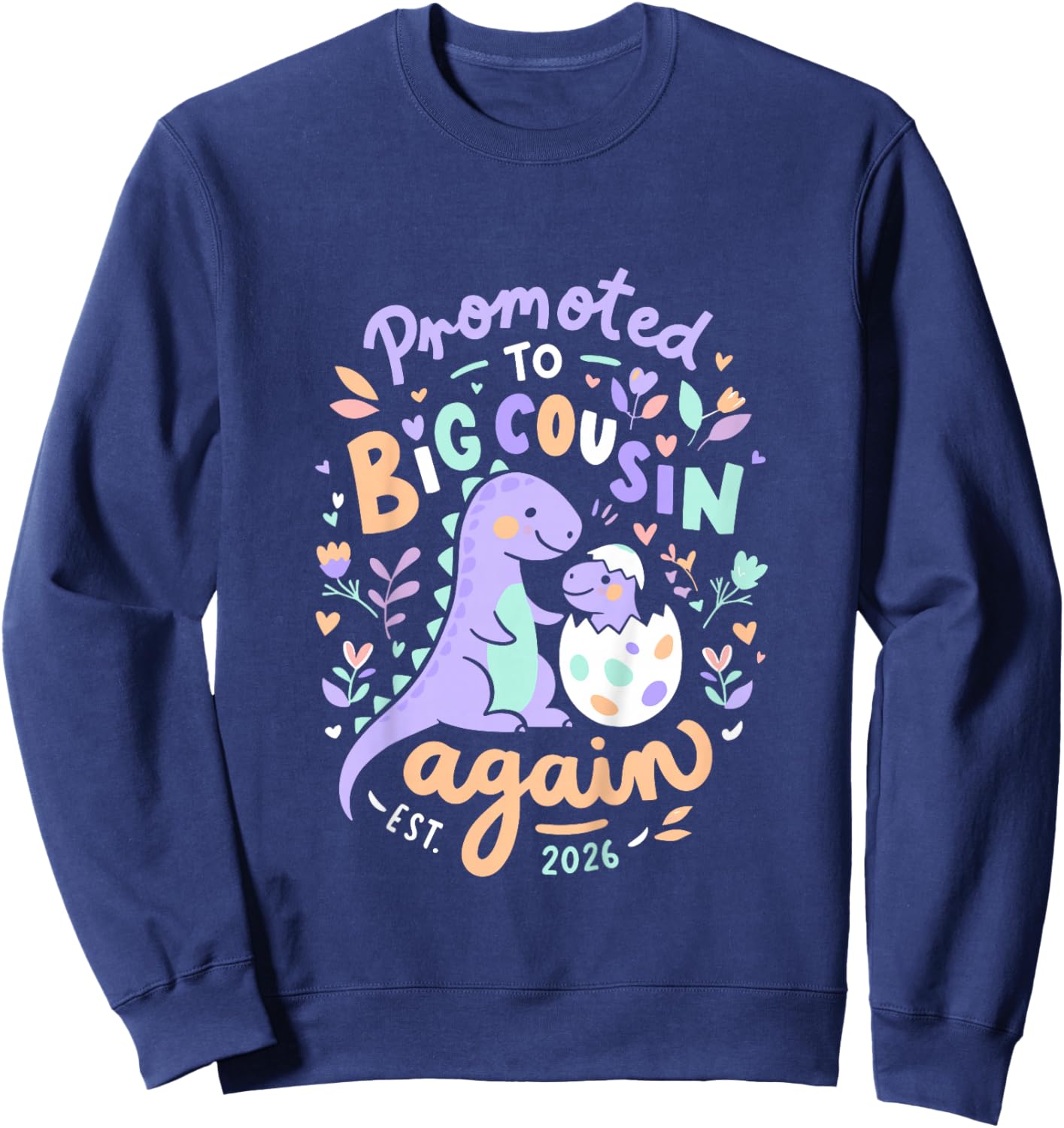 Kids Promoted to Big Cousin Again 2026 Cousin Baby Announcement Sweatshirt - Sweatshirt | Navy