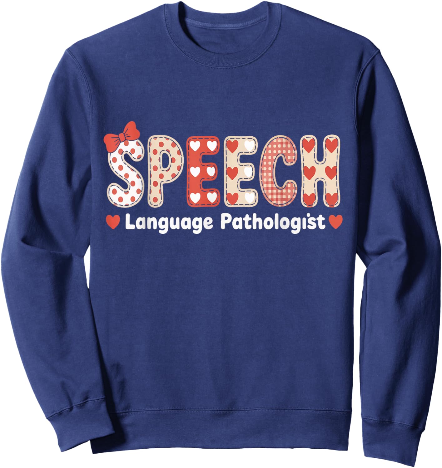 Speech Language Pathologist Valentines Day SLP Therapy Sweatshirt - Sweatshirt | Navy