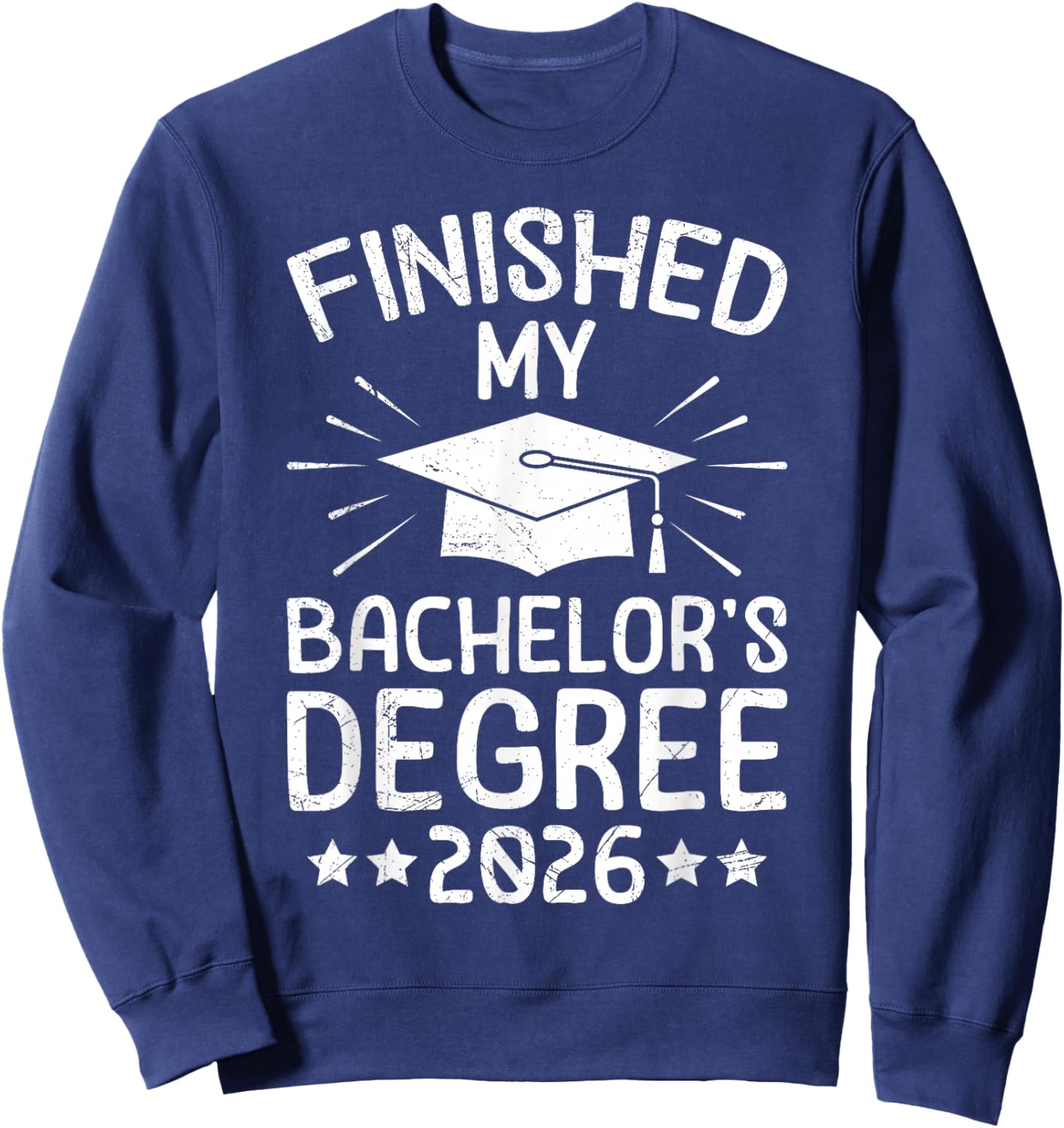 Bachelor's Examination Finished Bachelors Degree 2026 Sweatshirt - Sweatshirt | Navy