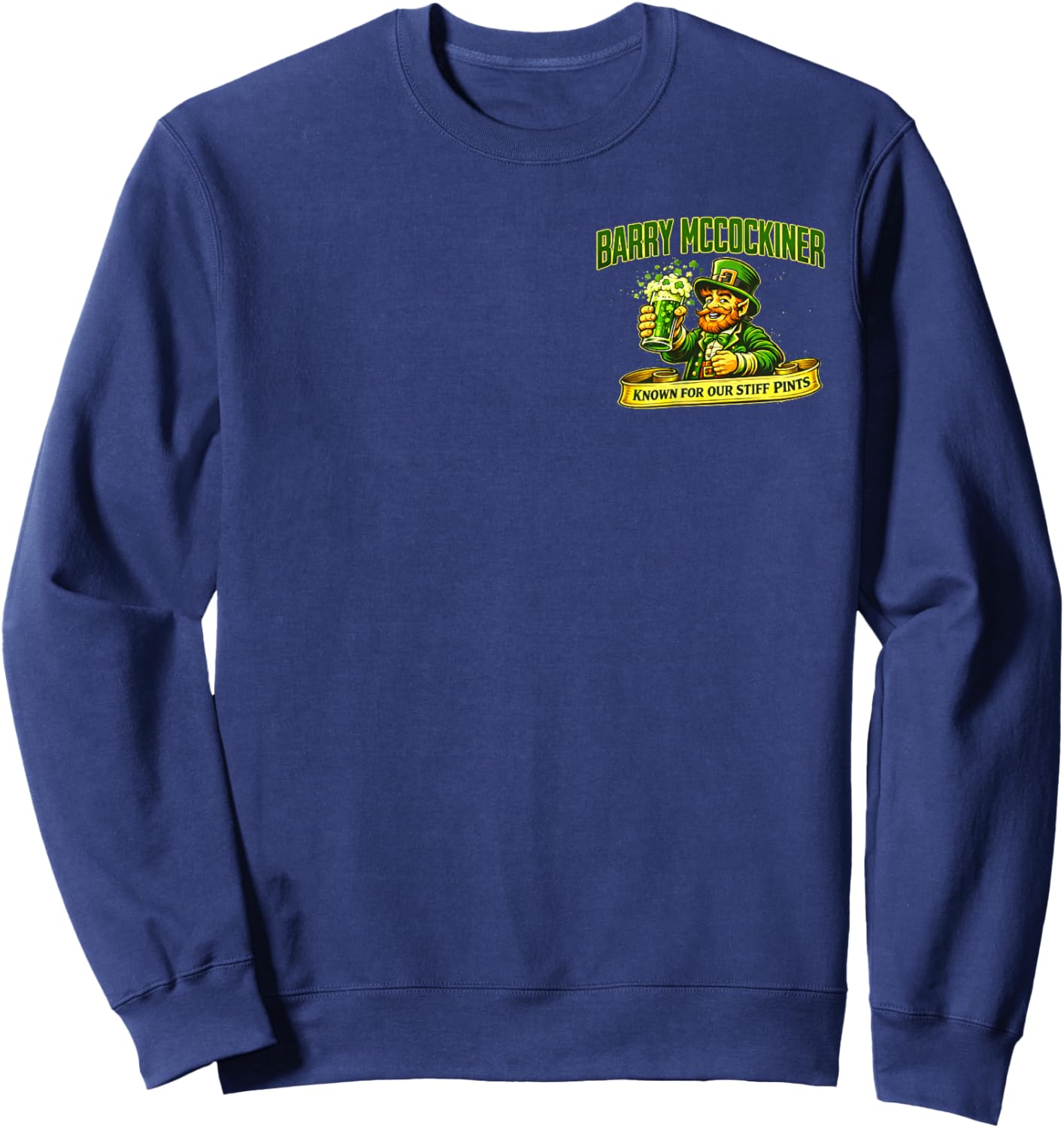 Barry McCockiner Irish Pub Crawl Drinking St Patrick’s Day Sweatshirt - Sweatshirt | Navy