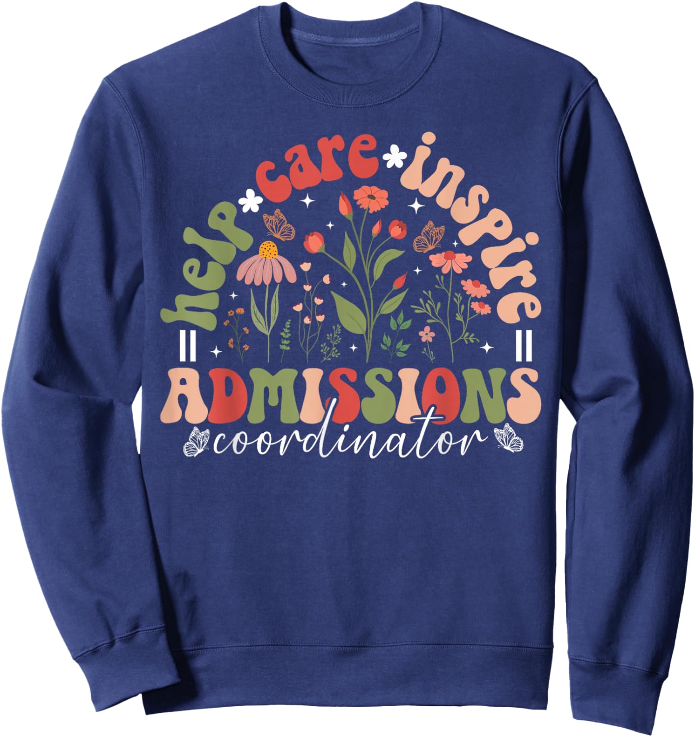 Admissions Coordinator Appreciation Admissions Staff Groovy Sweatshirt - Sweatshirt | Navy