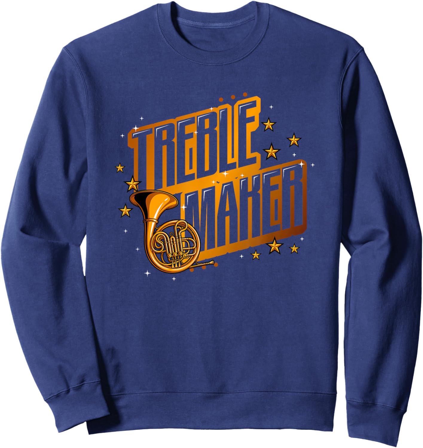 French Horn Musician Treble Maker Sweatshirt - Sweatshirt | Navy