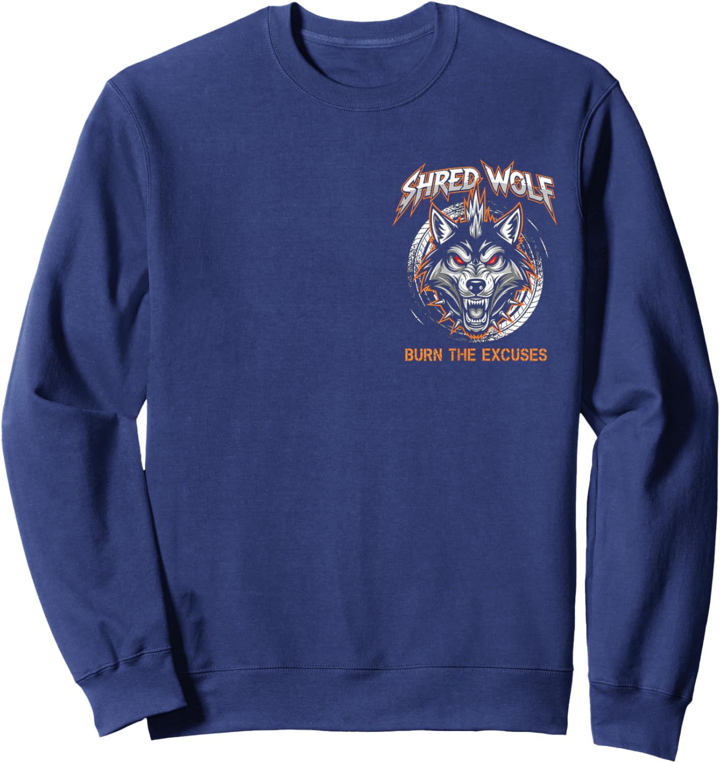 Burn The Excuses Sweatshirt - Sweatshirt | Navy