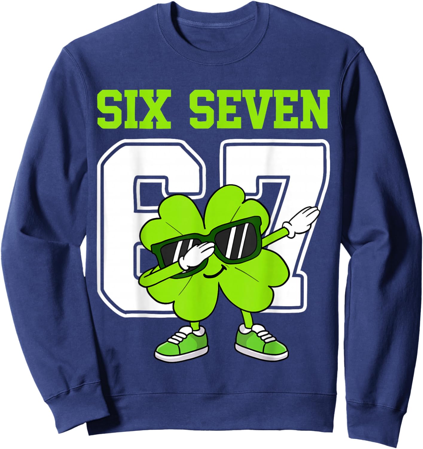 Boys St Patricks Day Dabbing Shamrock Clover 67 Six Seven Sweatshirt - Sweatshirt | Navy