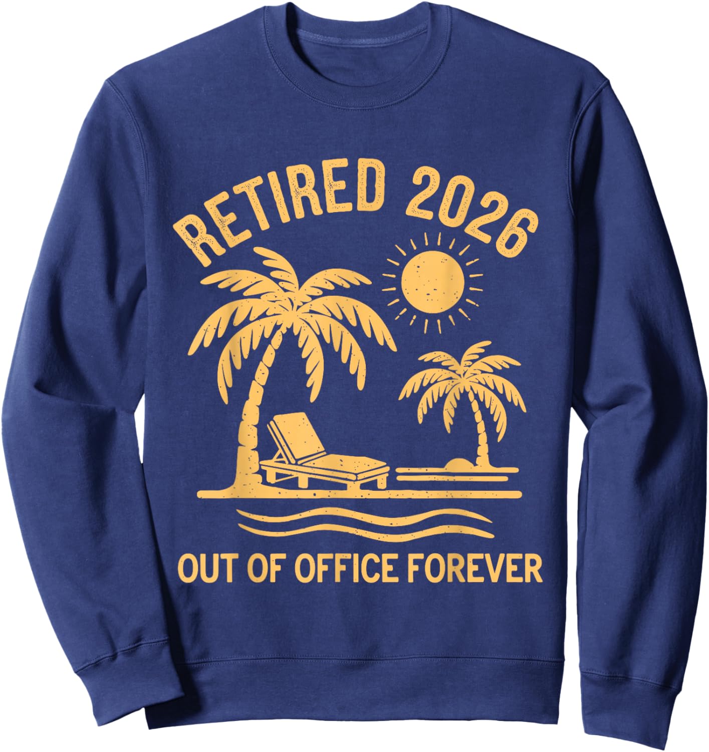 Retirement Sweatshirt - Sweatshirt | Navy