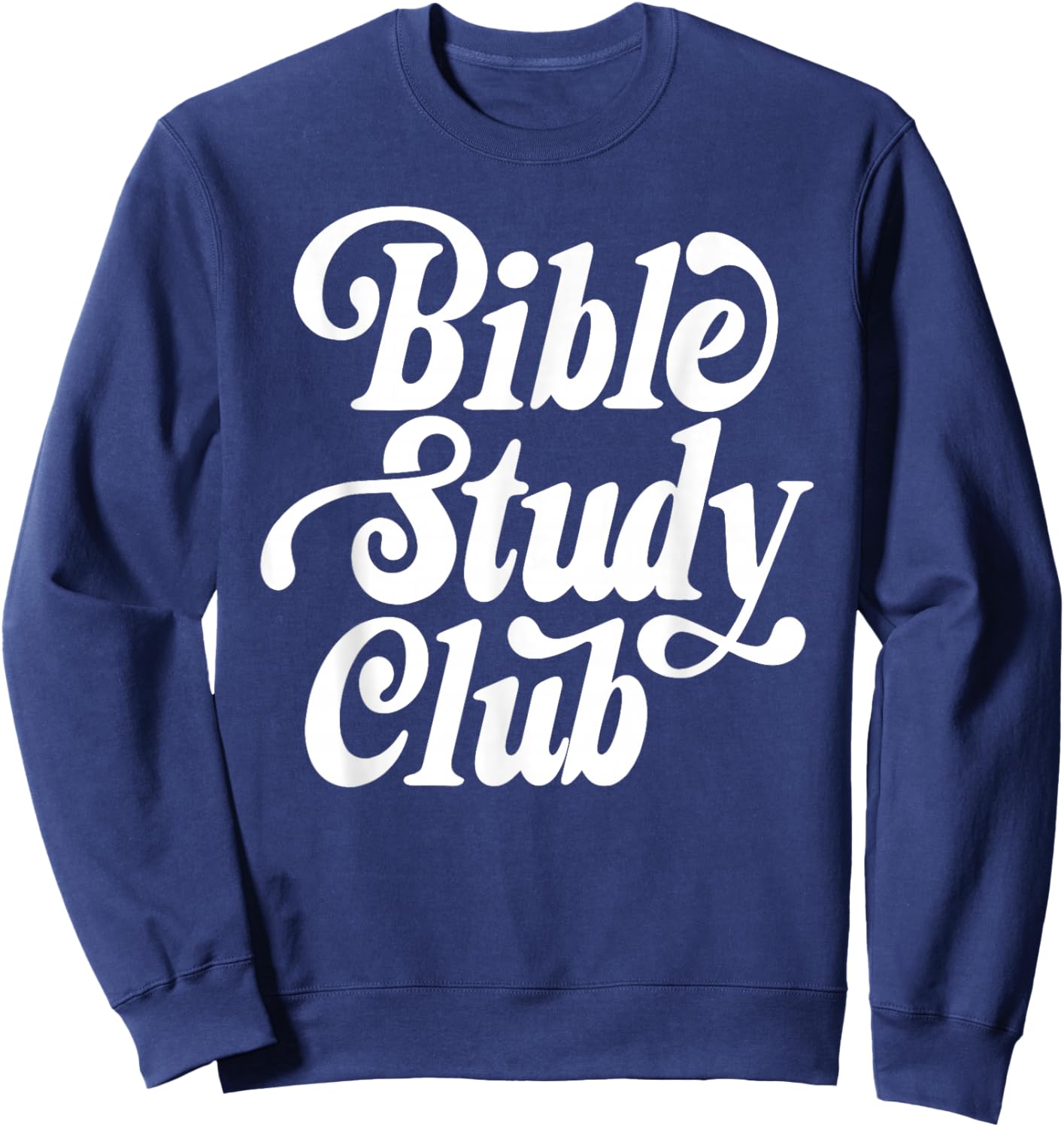 Bible Study Club, Retro Christian Faith, Bible Verse Sweatshirt - Sweatshirt | Navy