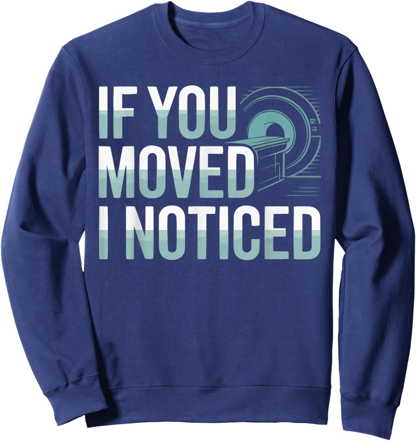 MRI Technologist Job Profession MRI Tech Appreciation Sweatshirt - Sweatshirt | Navy