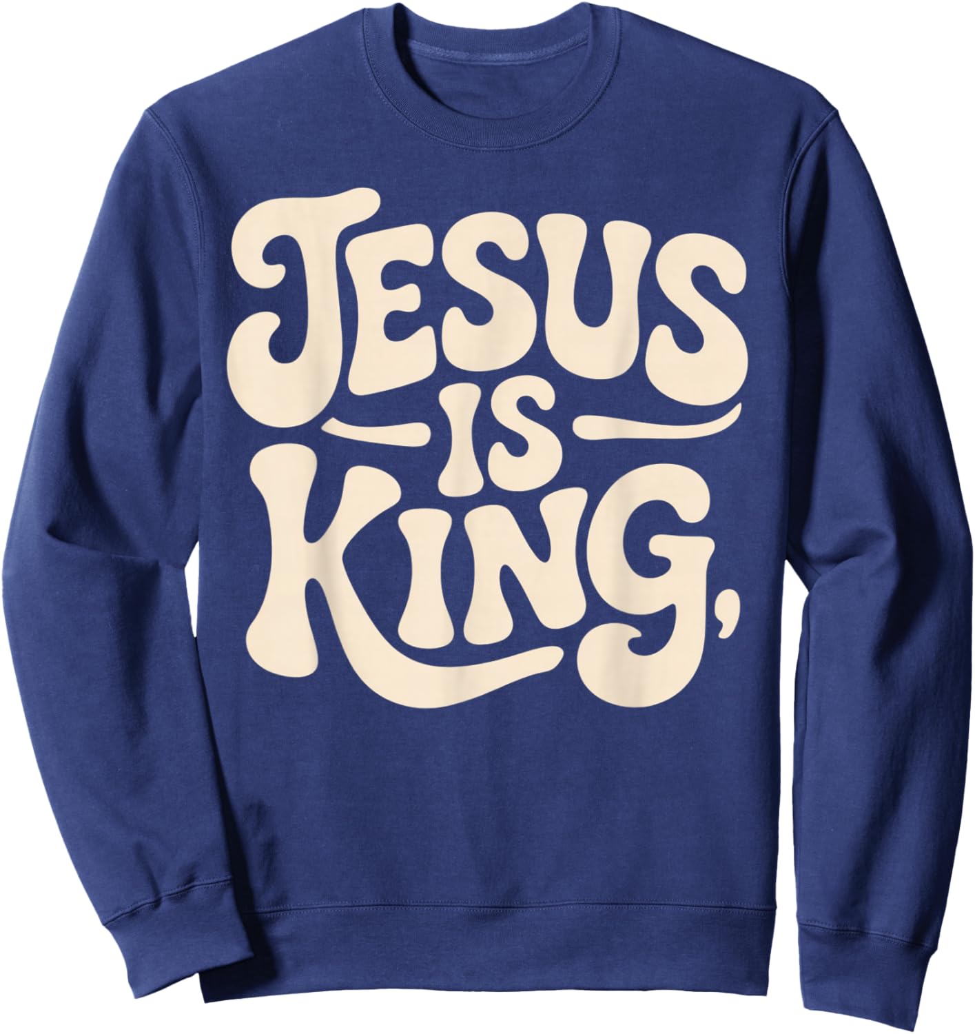 Jesus is King Bible Verse John 14:6 Christian God Religious Sweatshirt - Sweatshirt | Navy