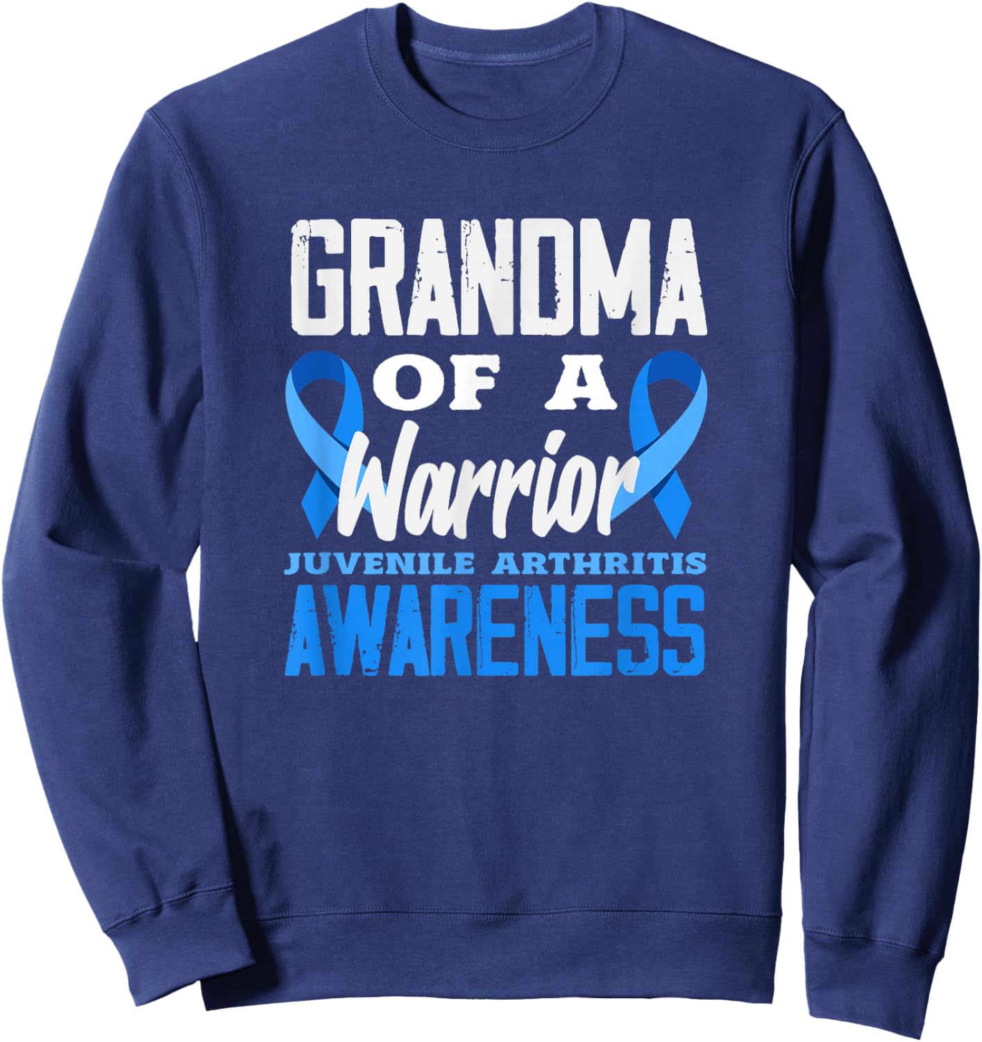 Grandma of A Warrior Juvenile Arthritis Awareness Sweatshirt - Sweatshirt | Navy