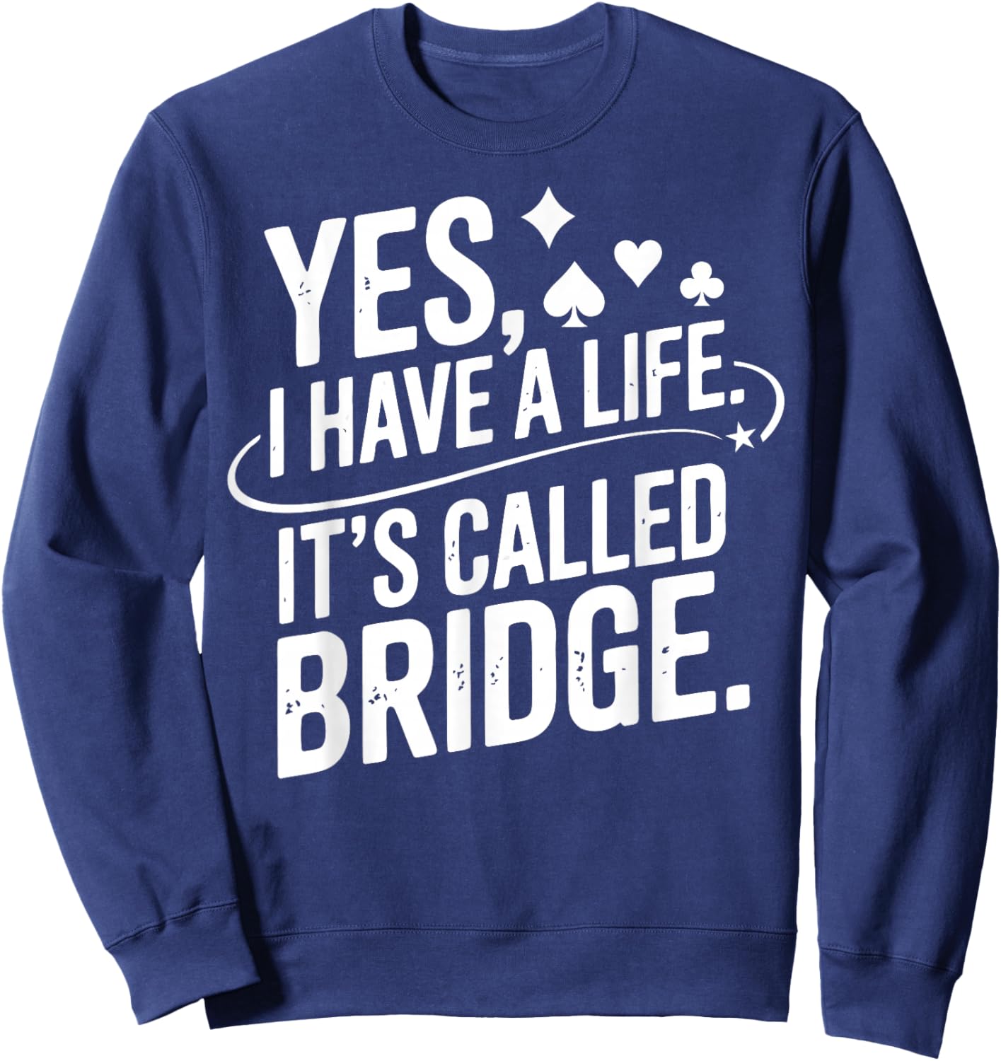 Bridge Player Bridge Lover Contract Bridge Sweatshirt - Sweatshirt | Navy