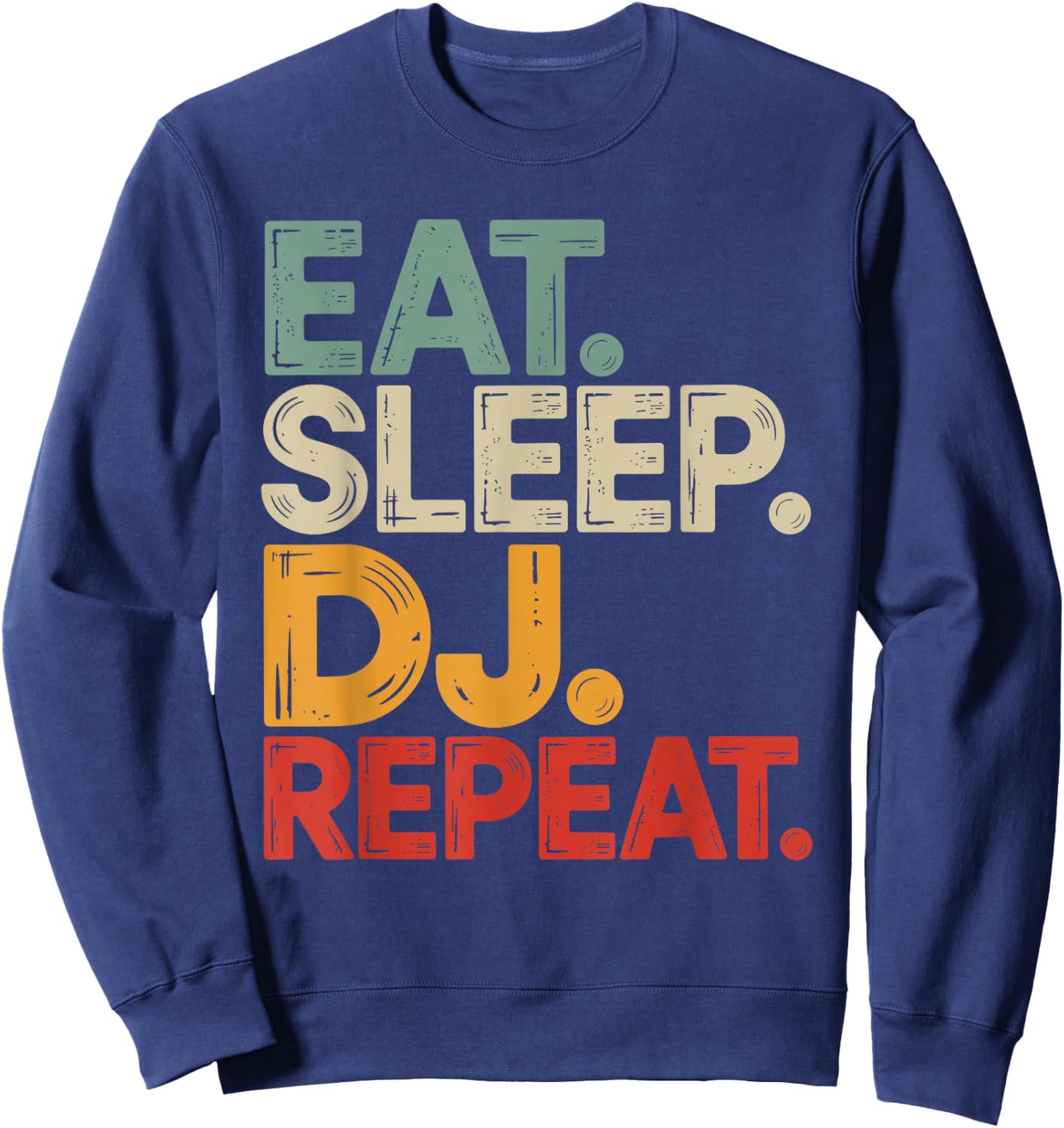 Eat Sleep DJ Repeat Sweatshirt - Sweatshirt | Navy