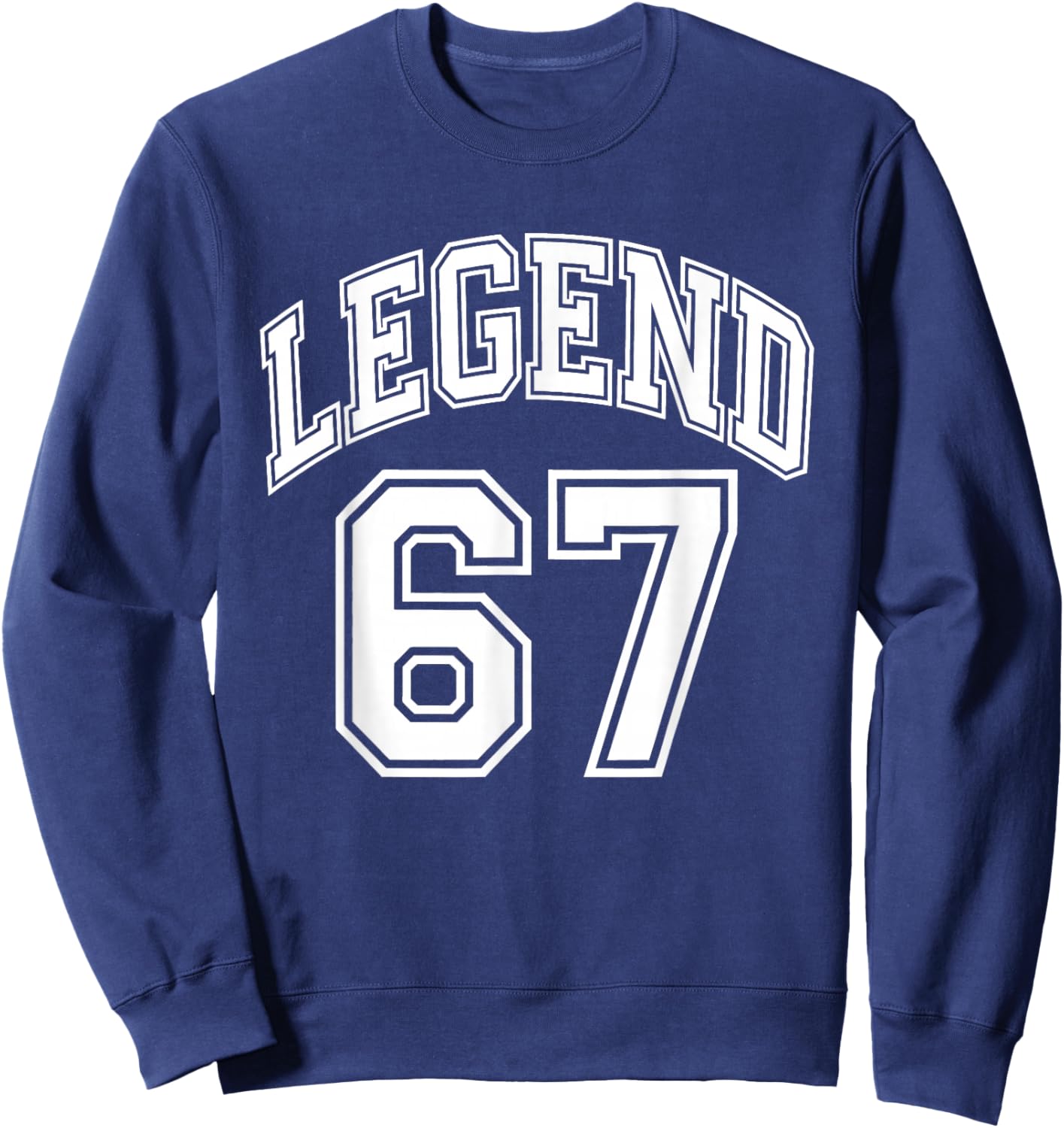 67th Birthday Legend Number 67 Athletic Jersey Style Sweatshirt - Sweatshirt | Navy