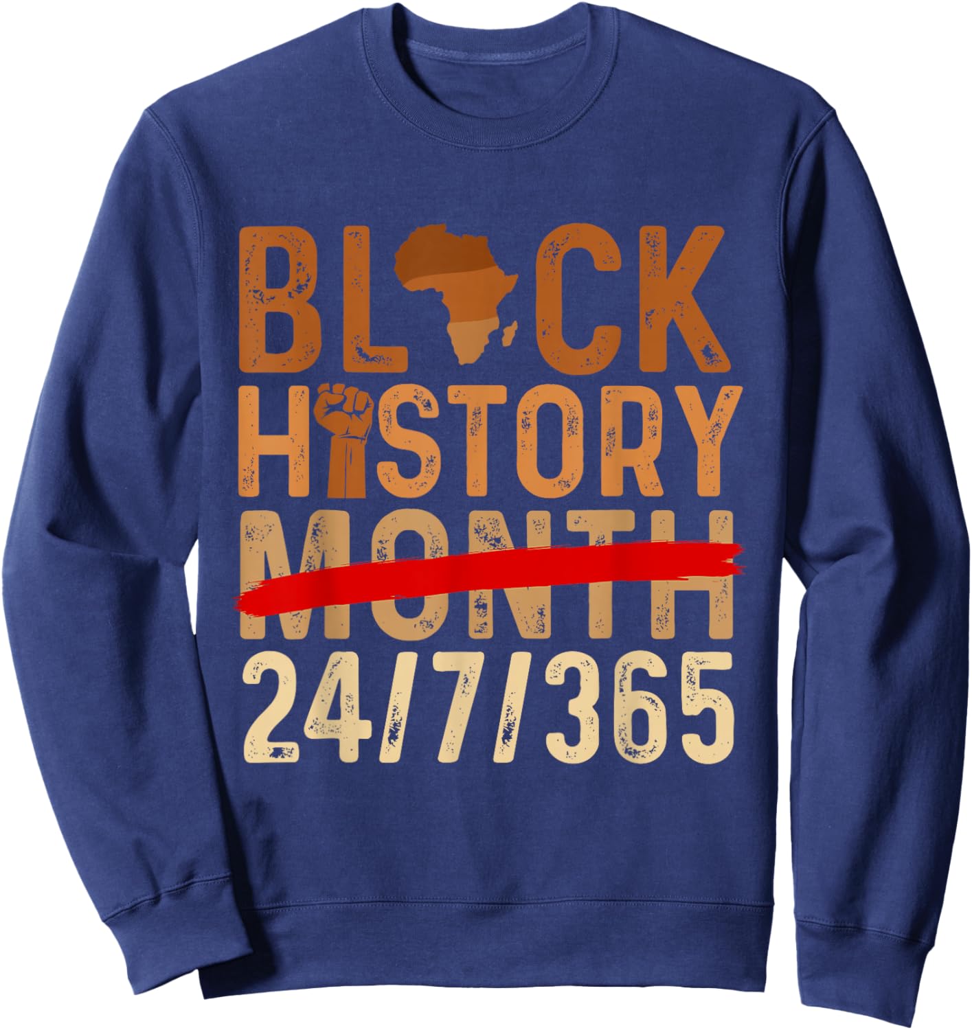Black History Month 24/7/365 - African Roots Melanin Pride Sweatshirt - Sweatshirt | Navy