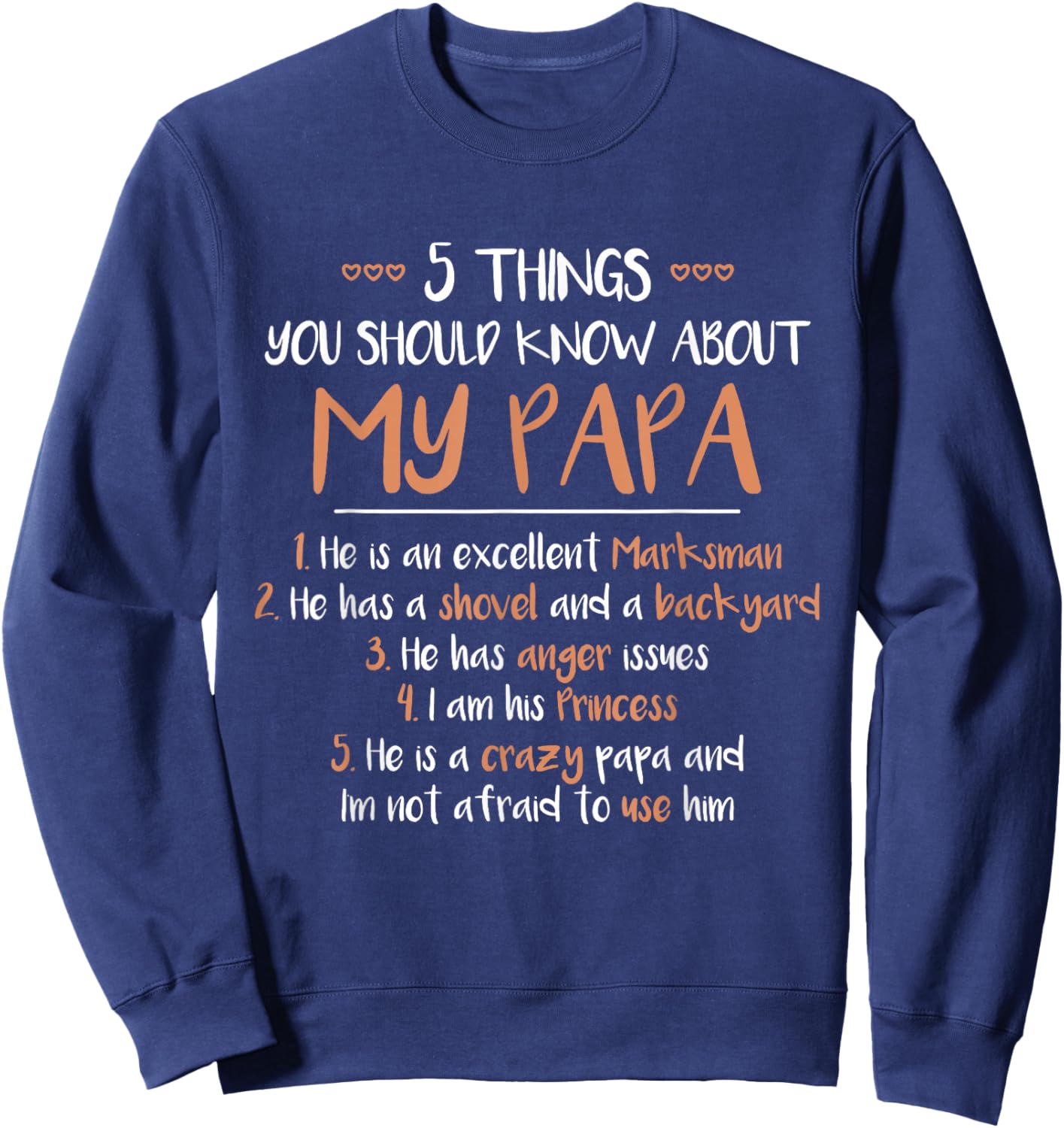 5 Things You Should Know About My PAPA Excellent Marksman Sweatshirt - Sweatshirt | Navy