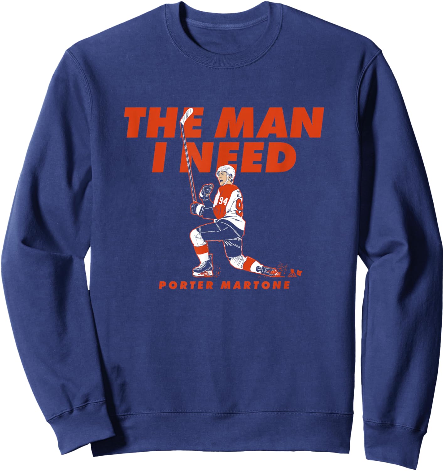 Porter Martone - The Man I Need - Philadelphia Hockey Sweatshirt - Sweatshirt | Navy