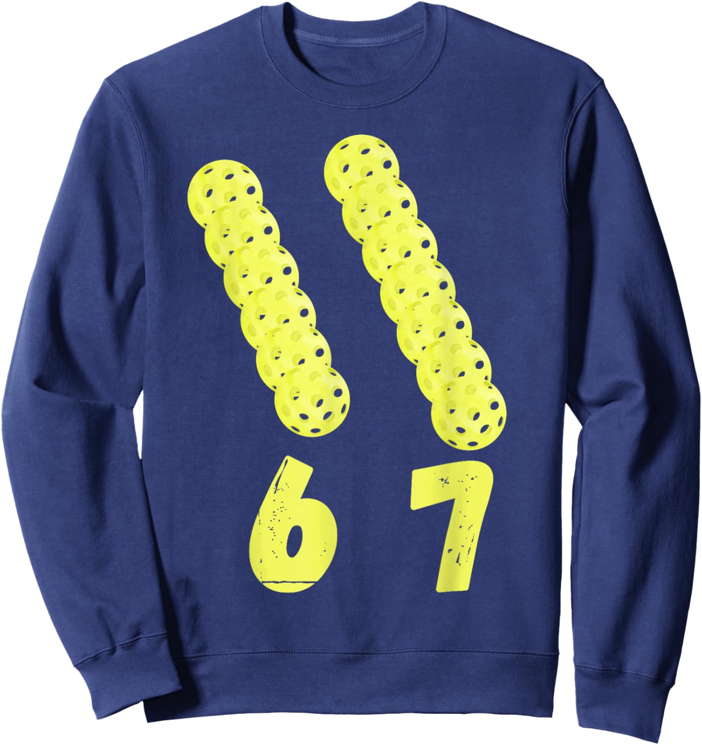 Funny Pickleball Lover 6 7 Meme pickleballs Gen Alpha Slang Sweatshirt - Sweatshirt | Navy