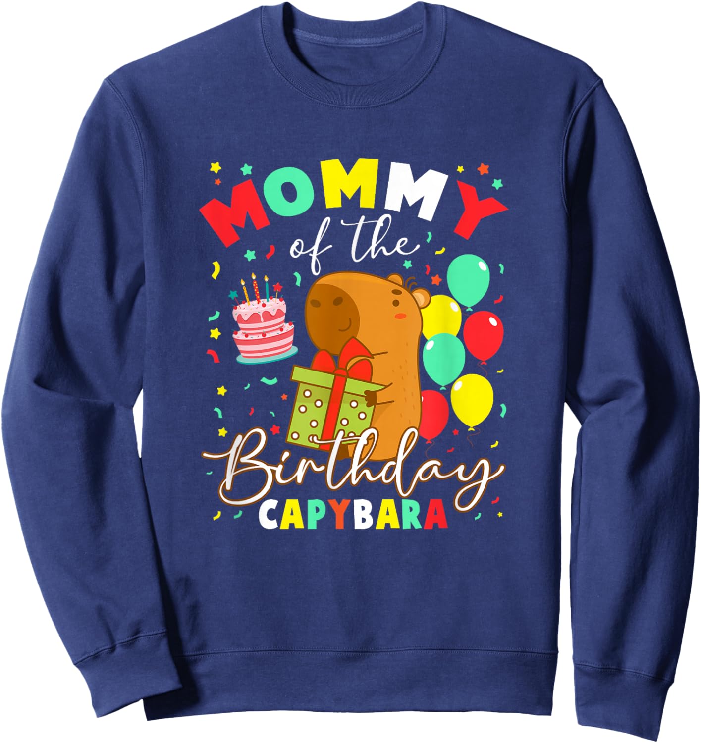 Mommy of The Birthday Capybara Girl Bday Party Family Sweatshirt - Sweatshirt | Navy