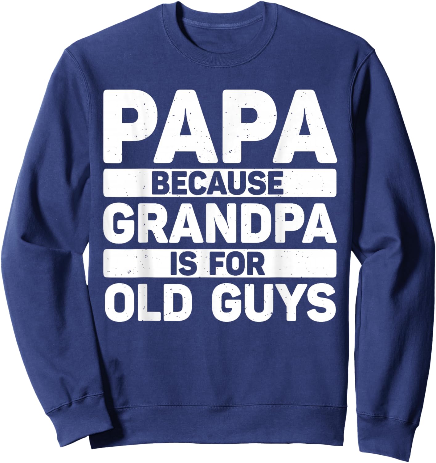 Papa Art for Grandpa Men from Grandkids Father's Day Papa Sweatshirt - Sweatshirt | Navy