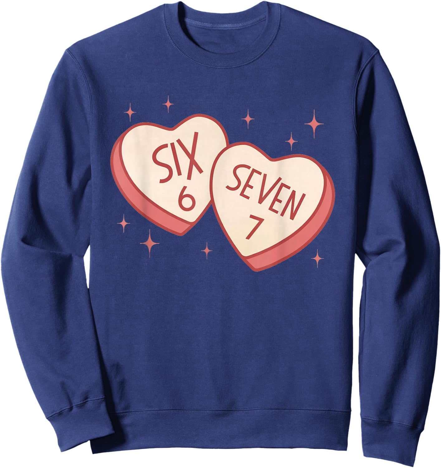 67 Valentines Day Candy Heart 6 7 Meme Six Seven Kids Boys Sweatshirt - Sweatshirt | Navy