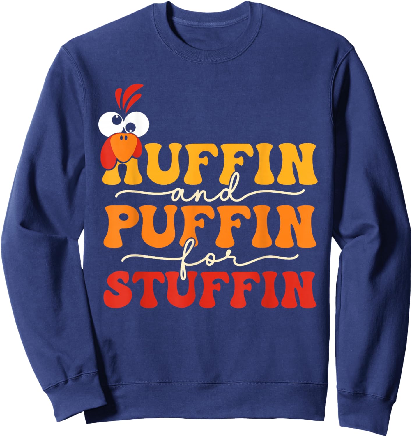 Turkey Trot Squad Huffin and Puffin for Stuffing Fall Vibes Sweatshirt - Sweatshirt | Navy