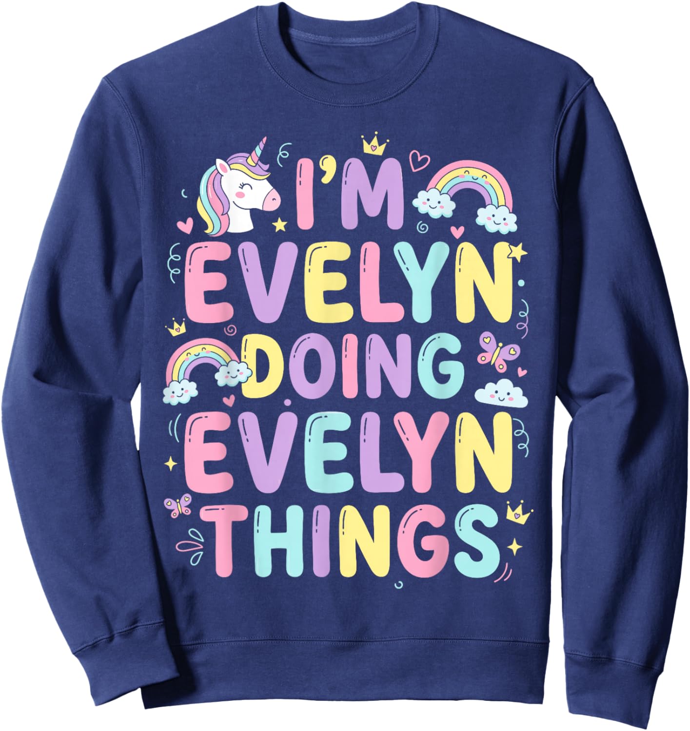 I'm Evelyn Doing Evelyn Things Cute Girl's Sweatshirt - Sweatshirt | Navy