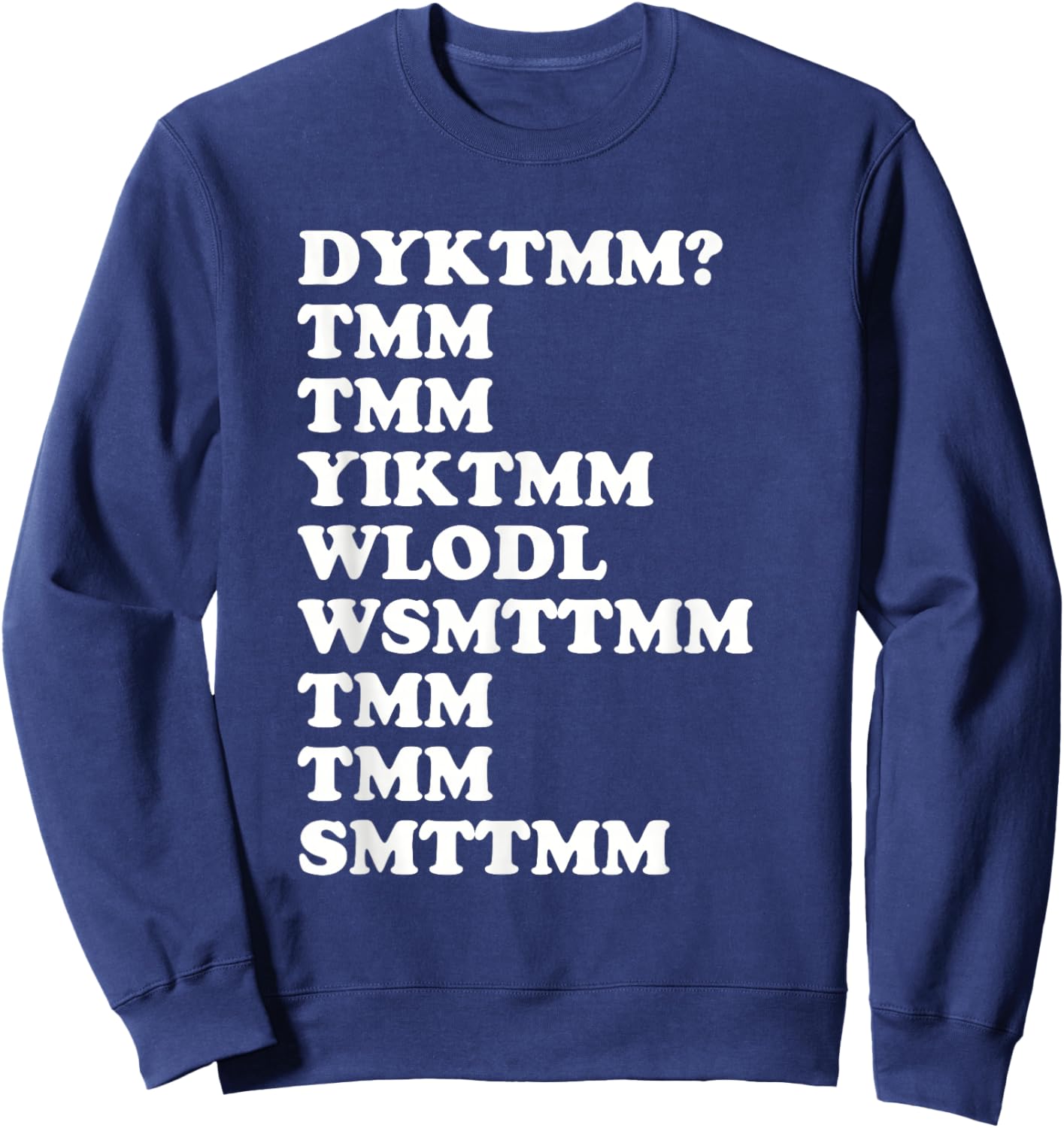Do You Know The Muffin Man DYKTMM Nostalgic Saying Quote Sweatshirt - Sweatshirt | Navy
