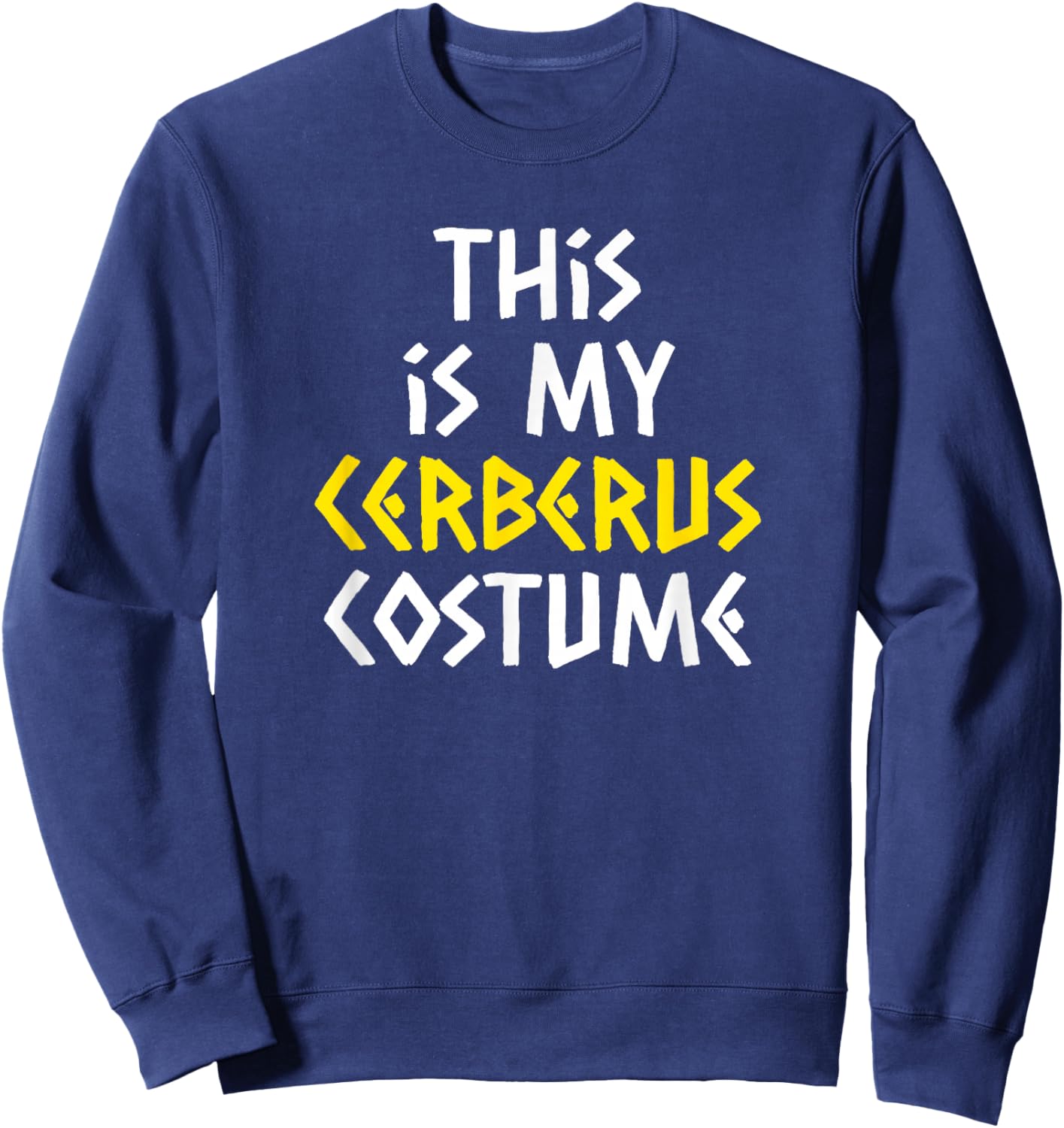 This is My Cerberus Costume Halloween Greek Mythology Sweatshirt - Sweatshirt | Navy