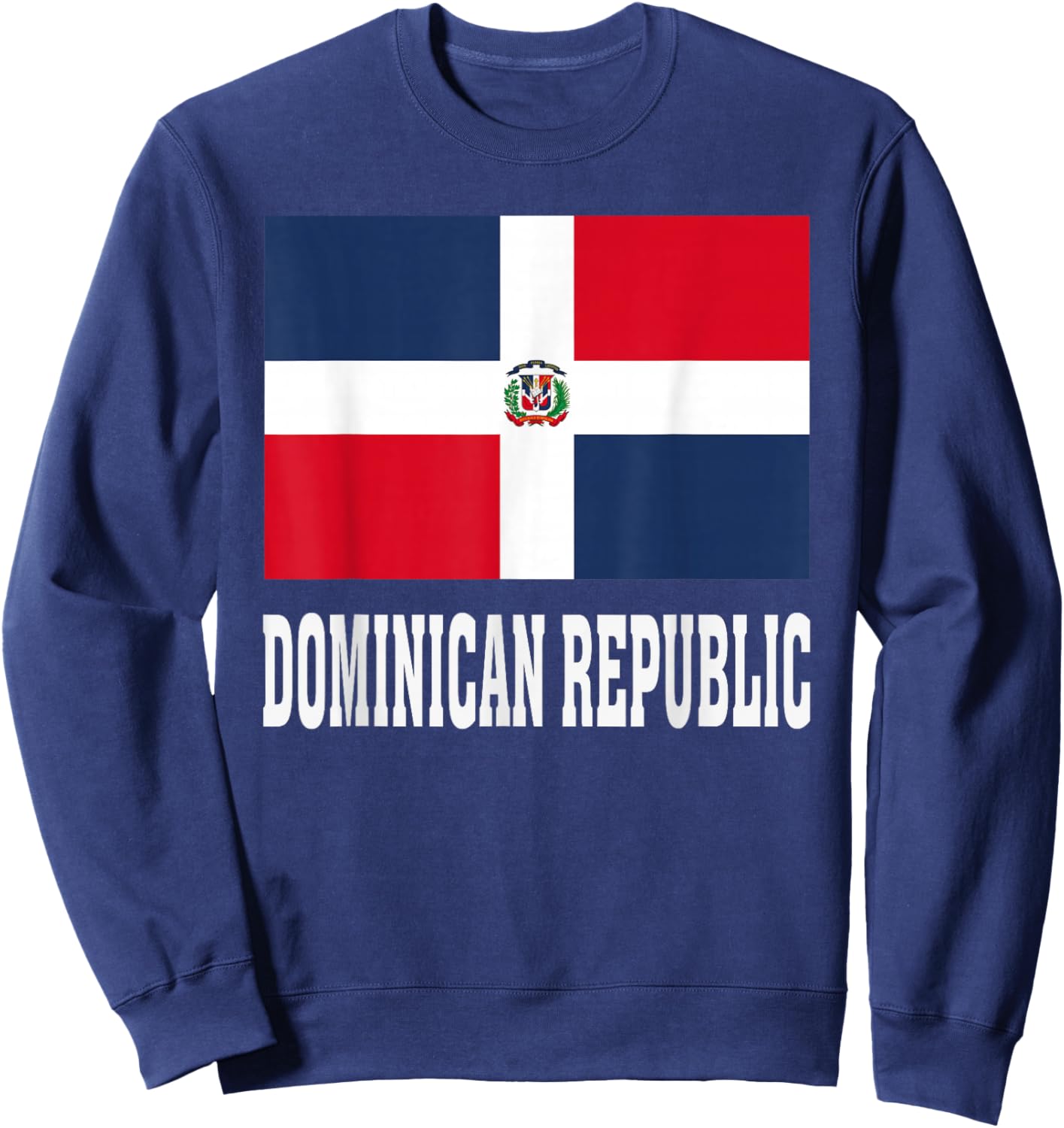 Dominican Republic Flag Patriotic National Roots Souvenir Sweatshirt - Sweatshirt | Navy