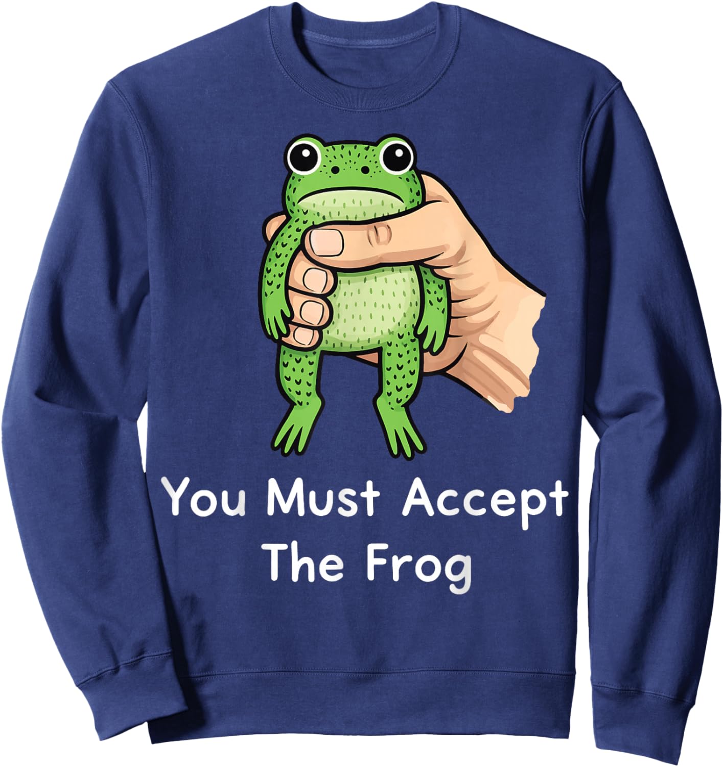 You Must Accept The Frog Sweatshirt - Sweatshirt | Navy