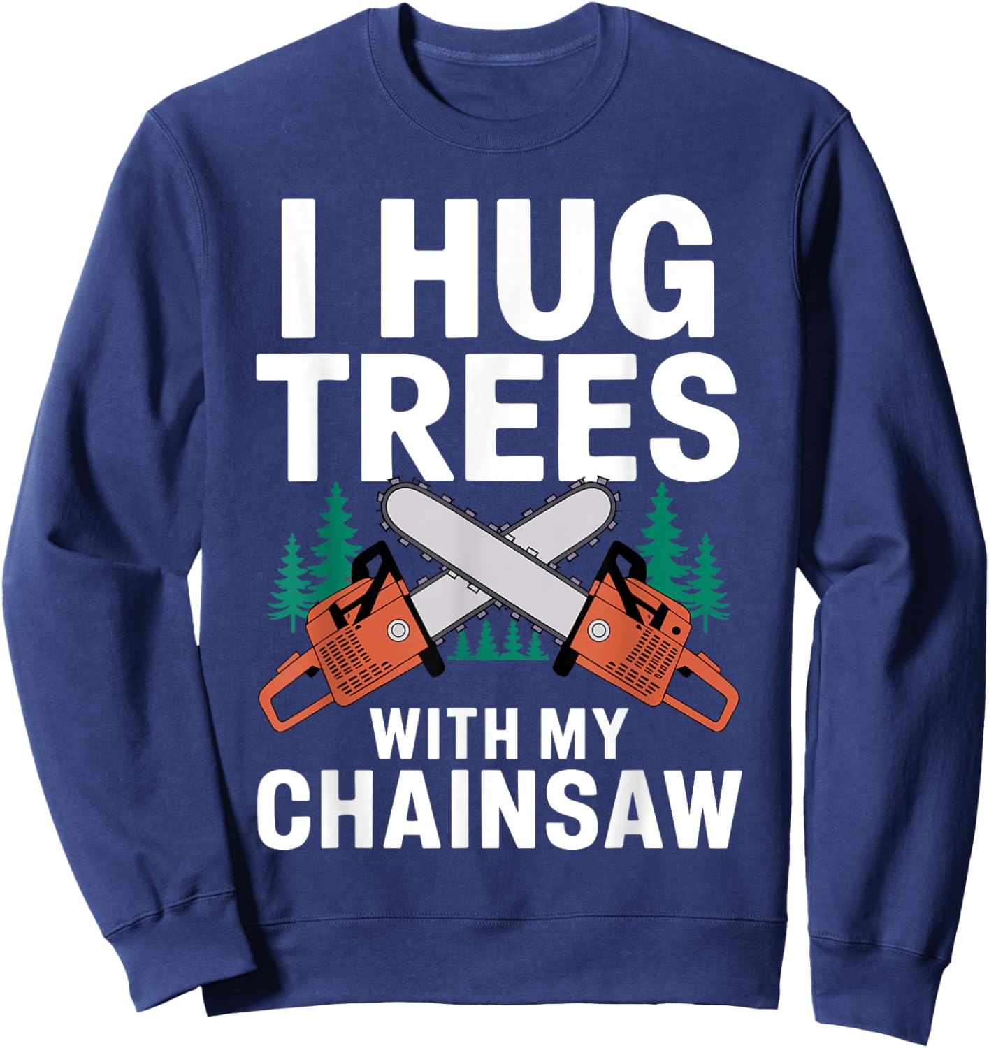 Best Lumberjack Art Women Lumberjack Arborist Logger Sweatshirt - Sweatshirt | Navy