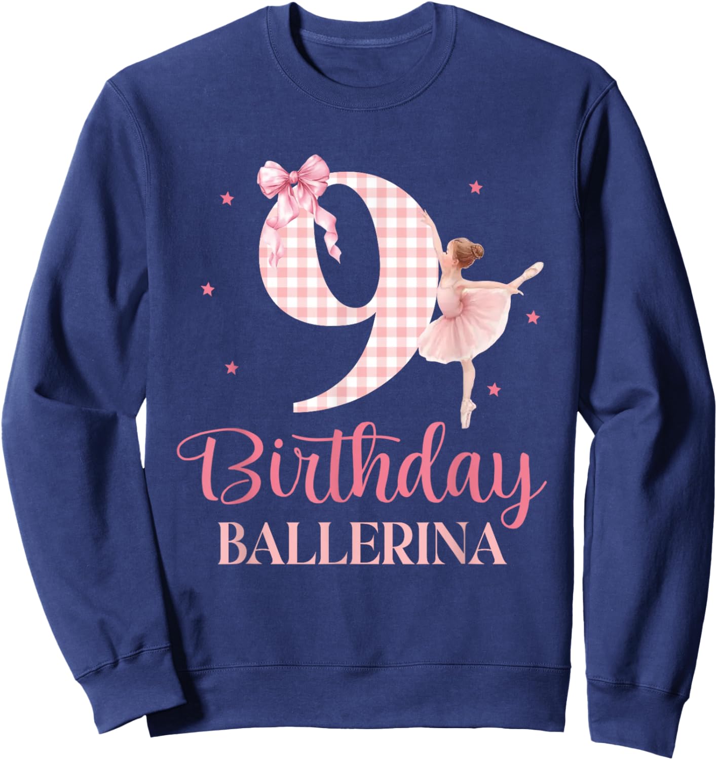 Happy 9th Birthday Ballerina 9 Year Old Girl Dancer Ballet Sweatshirt - Sweatshirt | Navy