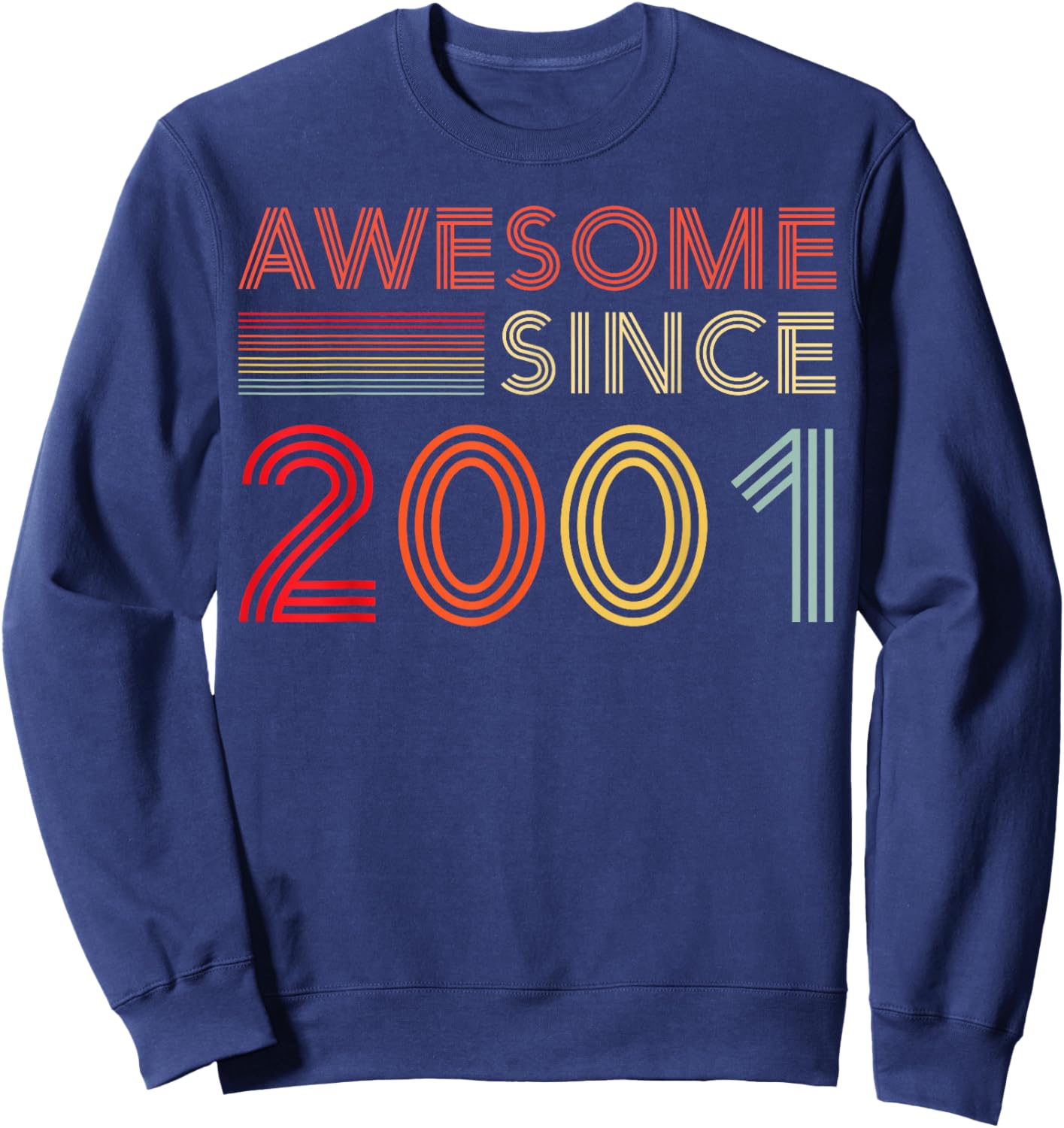 25 Birthday Decorations Men 25yr Awesome 2001 25th Birthday Sweatshirt - Sweatshirt | Navy