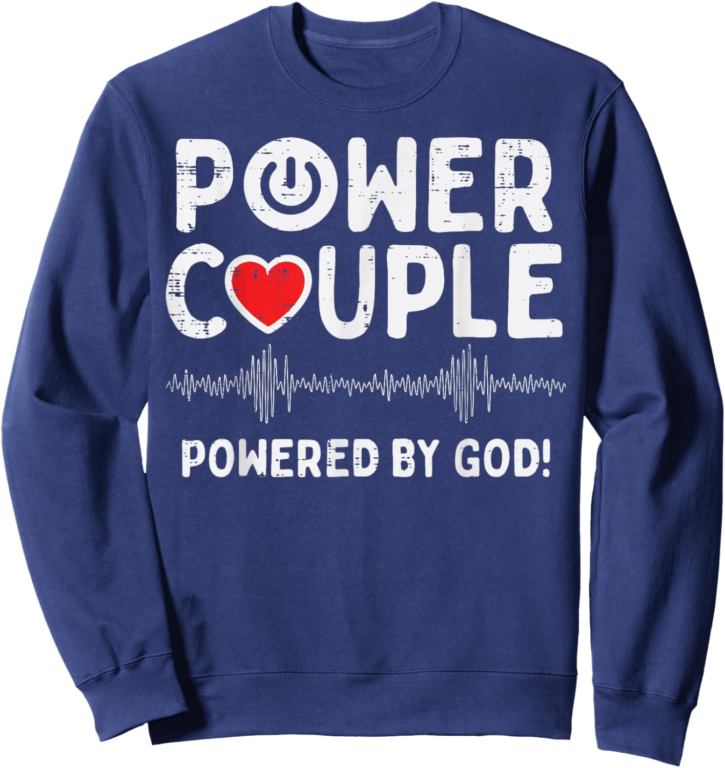 Valentines Day Couple Powered God Christian Men Women Sweatshirt - Sweatshirt | Navy