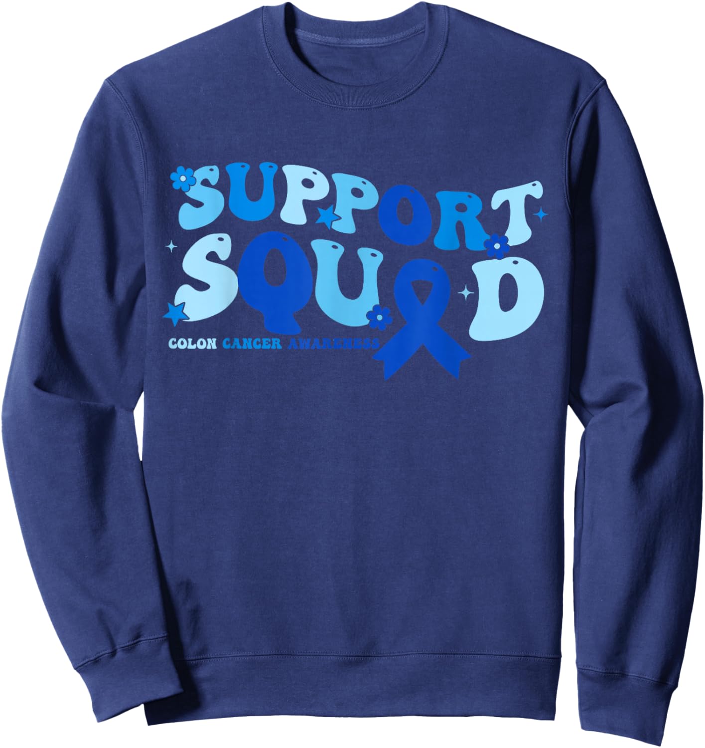 Colon Cancer Awareness Month Support Squad Blue Ribbon Sweatshirt - Sweatshirt | Navy