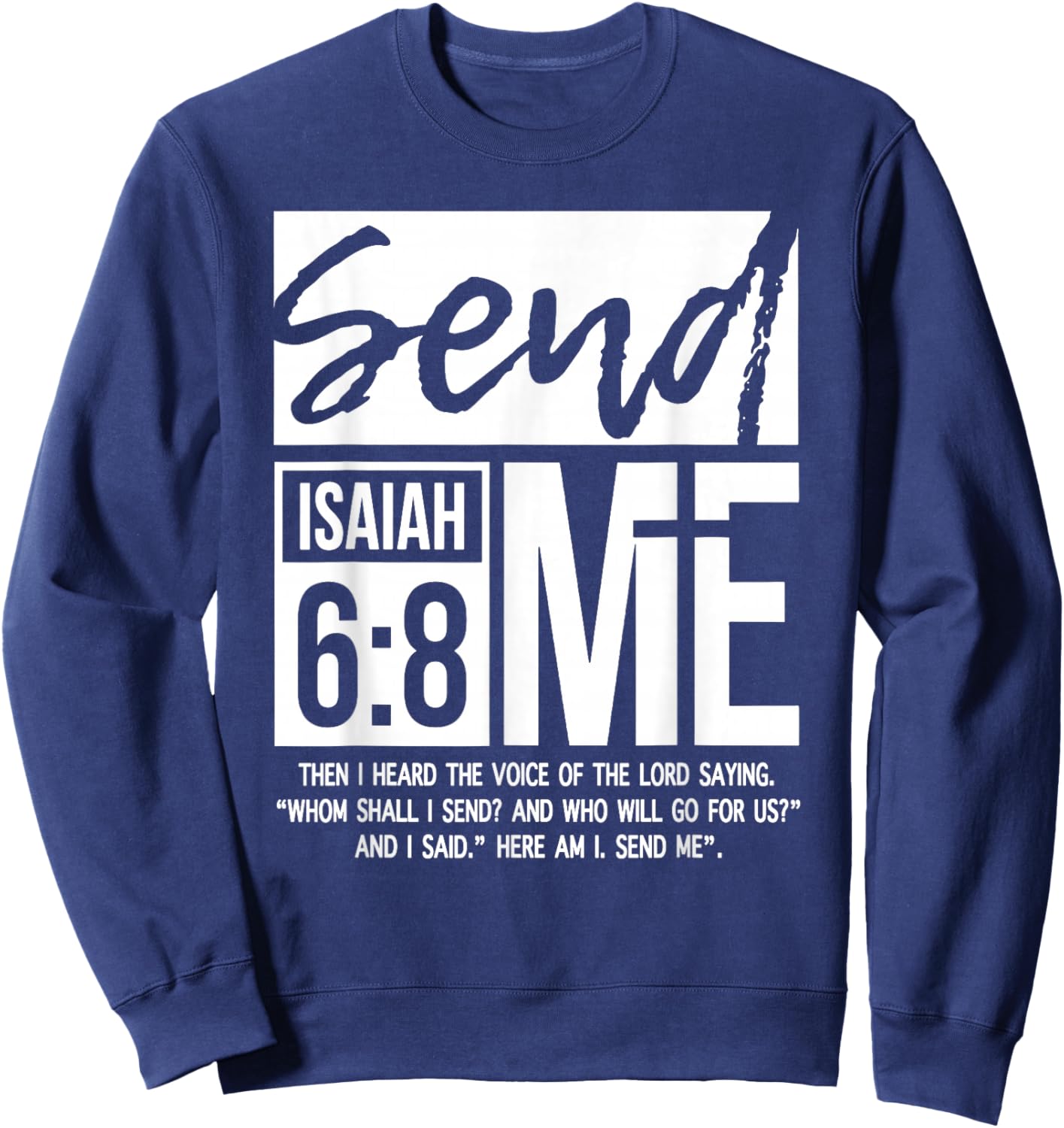 Send Me Isaiah 6:8, Vintage Bible Verse Christian Sweatshirt - Sweatshirt | Navy