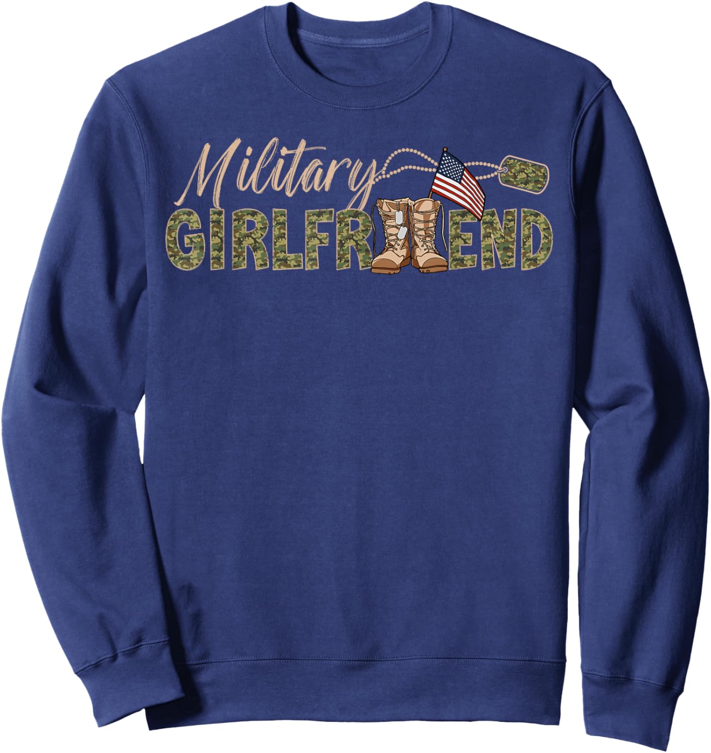 Military Girlfriend of A Soldier Girlfriend Sweatshirt - Sweatshirt | Navy