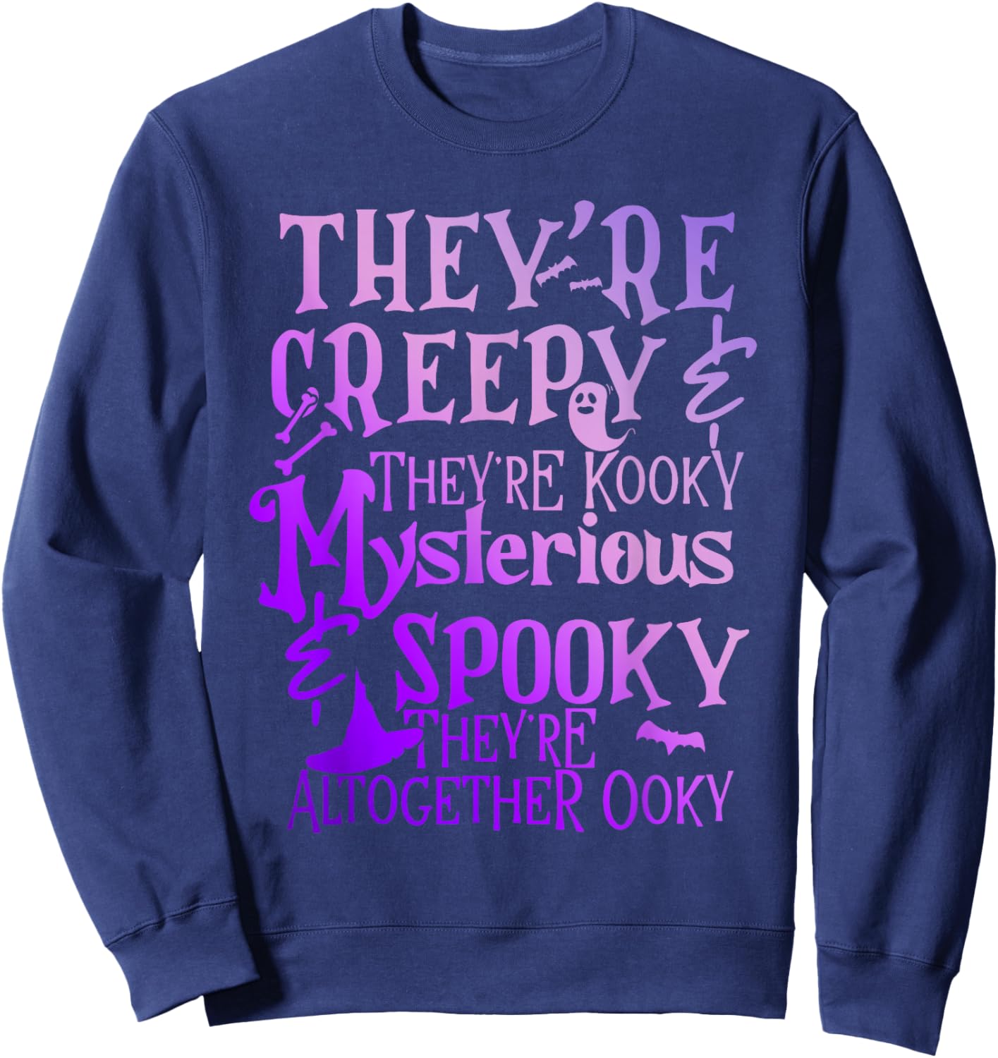 They're Creepy & They're Kooky Mysterious Sweatshirt - Sweatshirt | Navy