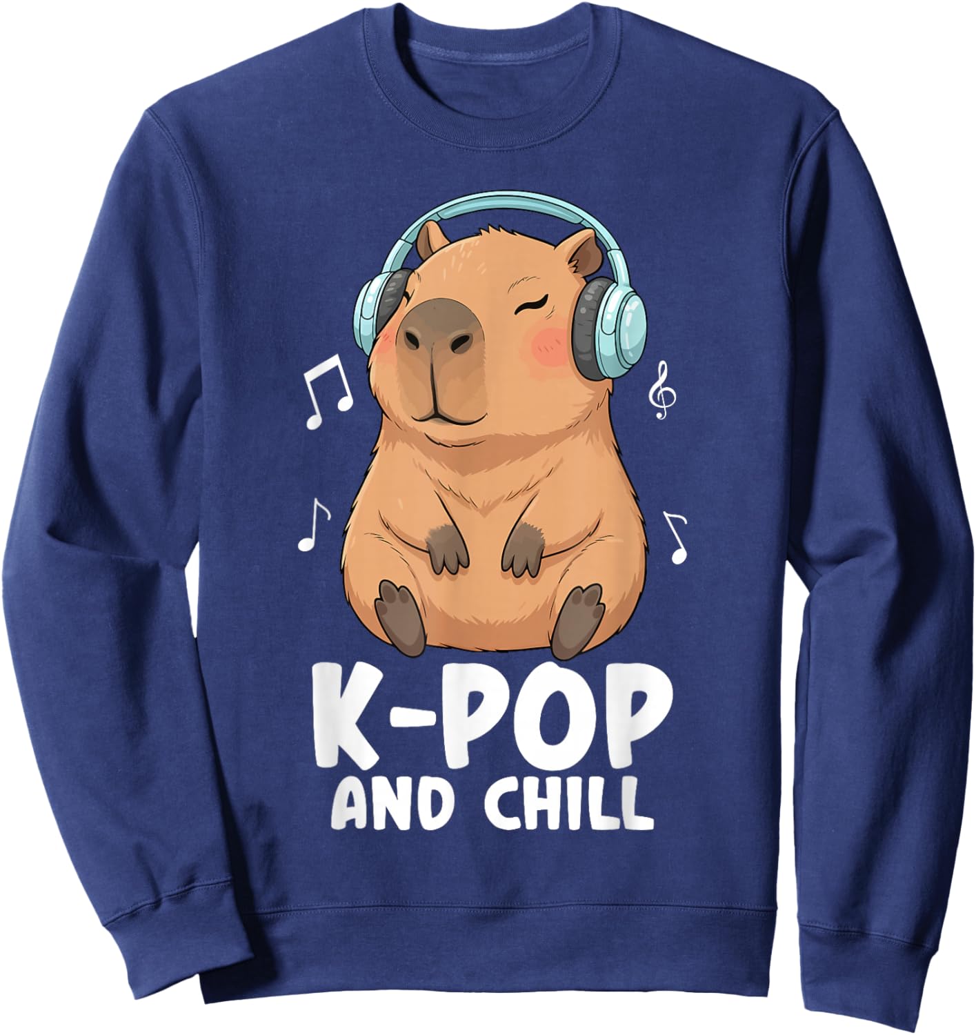 K Pop and Chill Capybara Korean Music K-Pop Sweatshirt - Sweatshirt | Navy