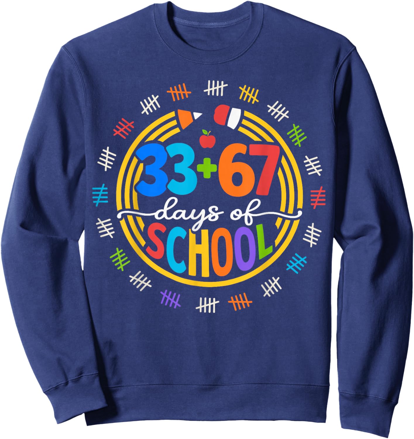 I Survived 67 33 Days of School for Teacher Kids 100th Days Sweatshirt - Sweatshirt | Navy