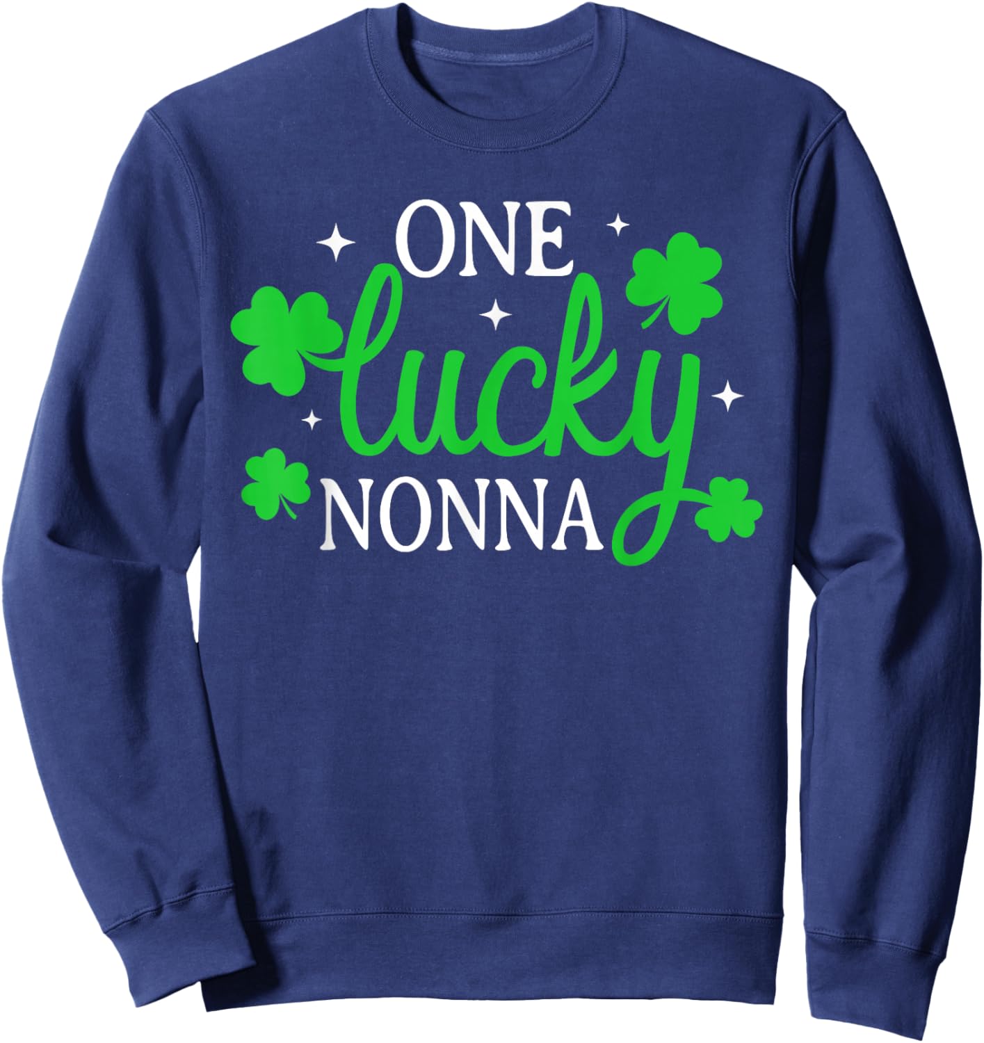 Matching Family Funny One Lucky Nonna St Patrick’s Day Sweatshirt - Sweatshirt | Navy