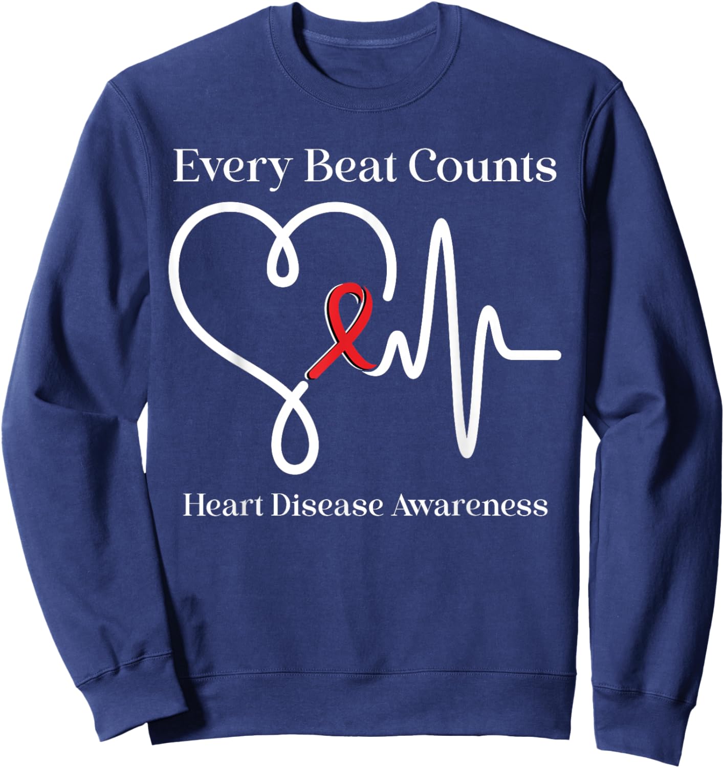 Heart Disease Awareness Every Beat Counts Cardiology Support Sweatshirt - Sweatshirt | Navy