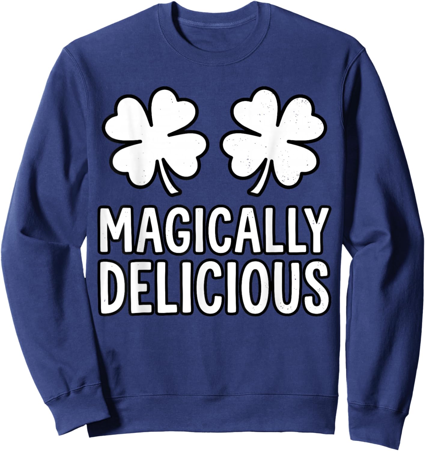 St.Patrick's Day Shamrock Boobs Magically Delicious Irish Sweatshirt - Sweatshirt | Navy