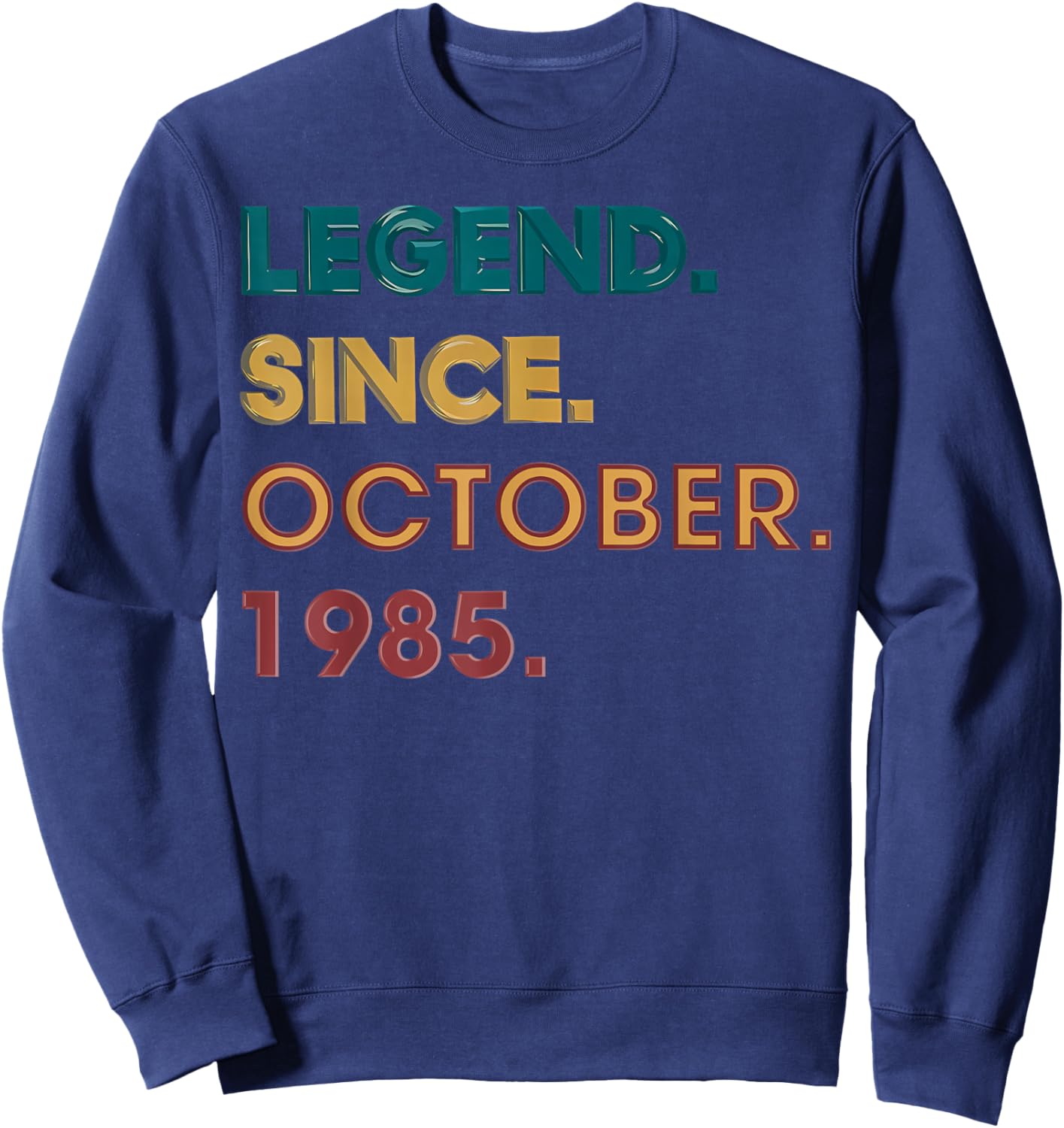 Legend 1985 40th Birthday Gifts Women 40 Year Old Sweatshirt - Sweatshirt | Navy