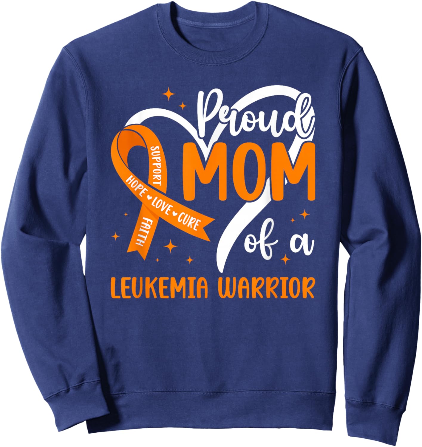 Mom of A Leukemia Warrior Mother Proud Leukemia Mom Sweatshirt - Sweatshirt | Navy