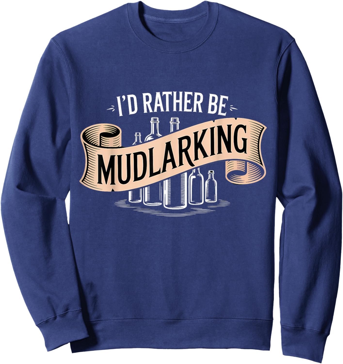 I'd Rather Be Mudlarking Sweatshirt - Sweatshirt | Navy