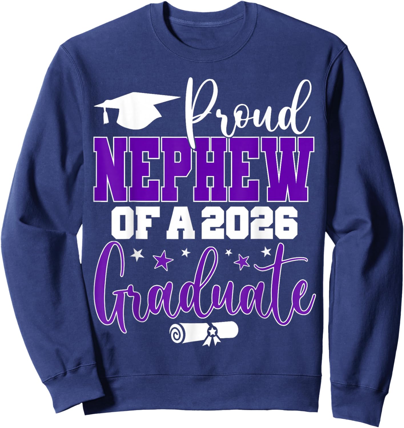 Nephew Senior 2026 Proud Nephew of A Class of 2026 Graduate Sweatshirt - Sweatshirt | Navy